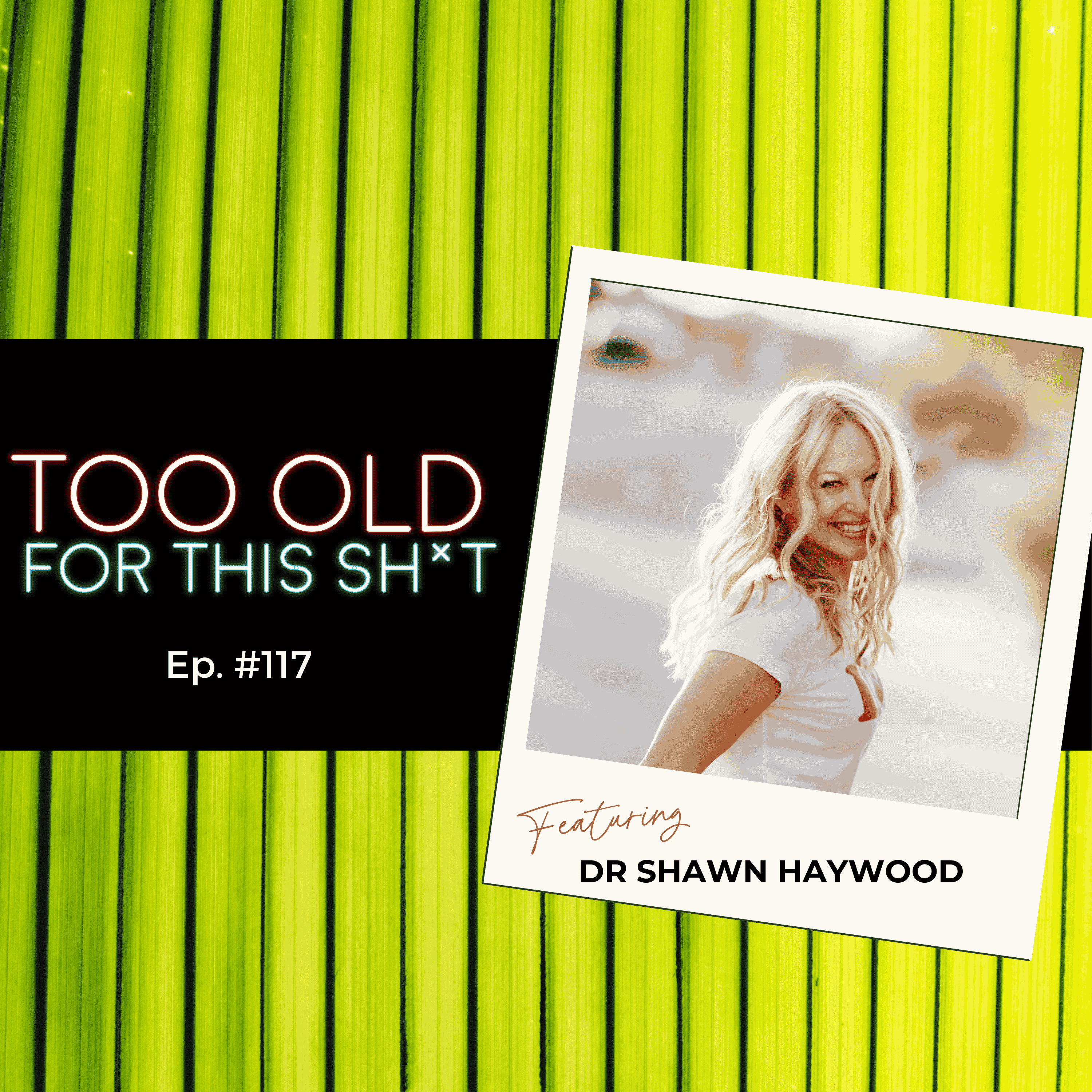 Too Old For This Sh*t