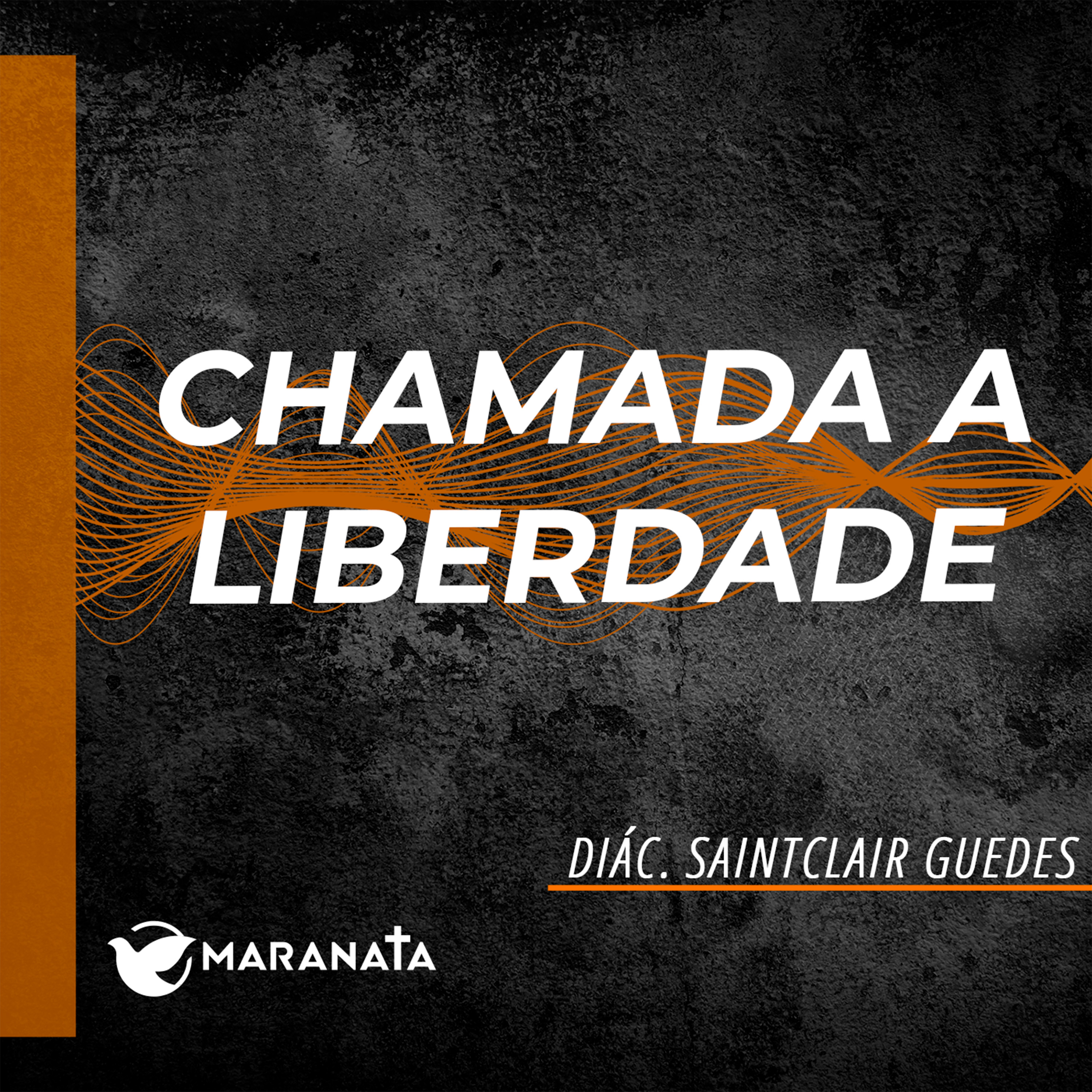 Chamada a liberdade - Diác. SaintClair Guedes