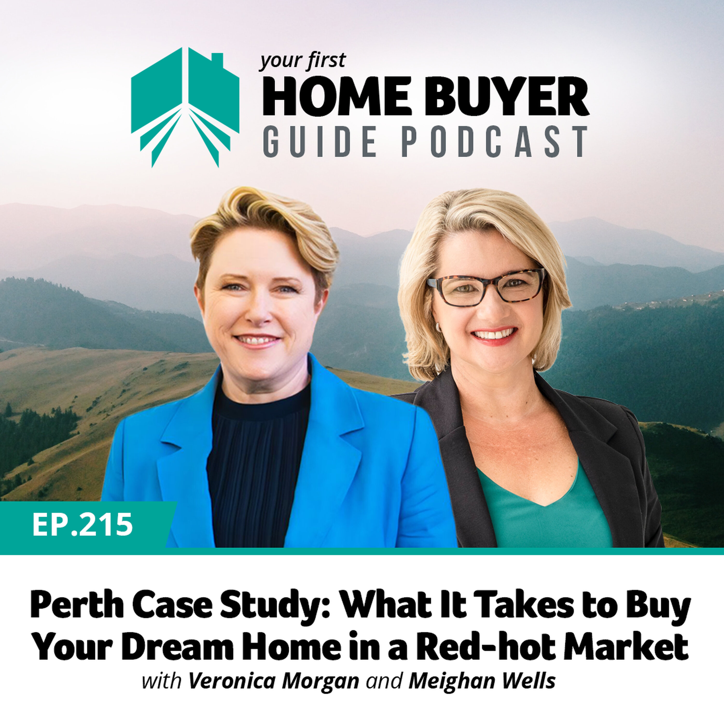 Your First Home Buyer Guide Podcast
