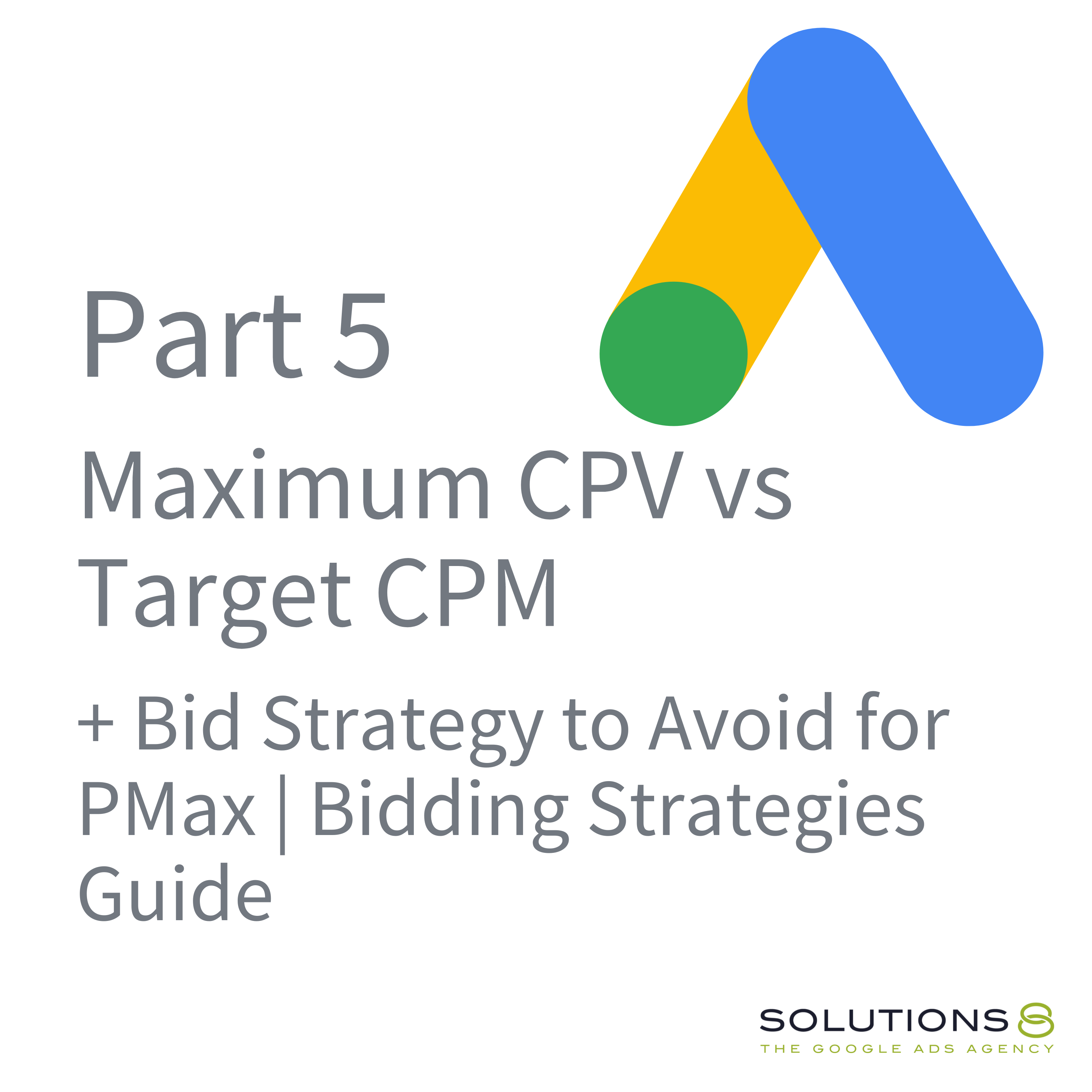 mixer ufuldstændig Nedgang Maximum CPV vs Target CPM + Bid Strategy to Avoid for PMax - Bidding  Strategies Guide Part 5 - The Google Ads Podcast
