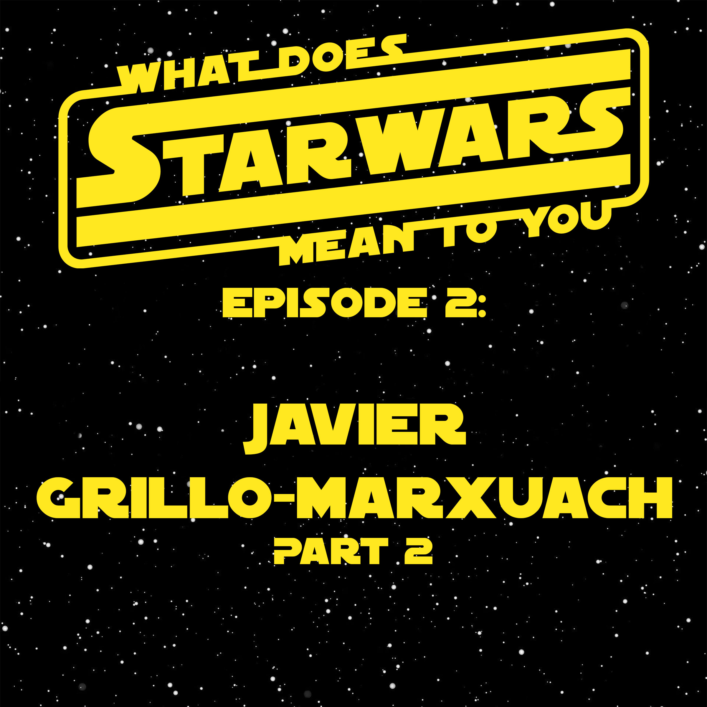 What Does Star Wars Mean To You?