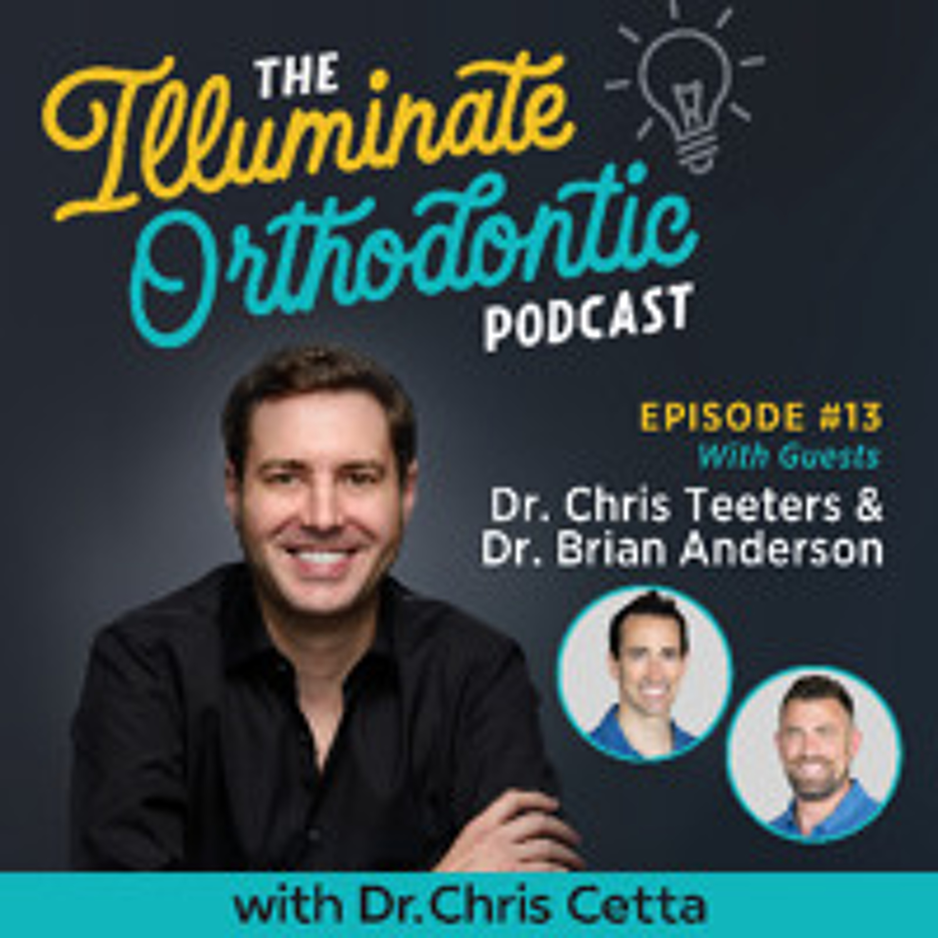 The Illuminate Orthodontic Podcast: Shining a Light on Orthodontist Innovators