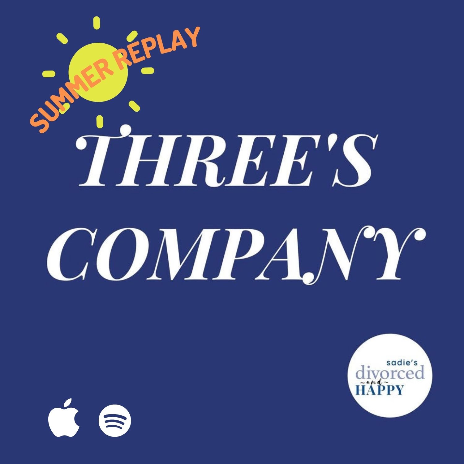 Threes Company - Sadie's Summer Replay