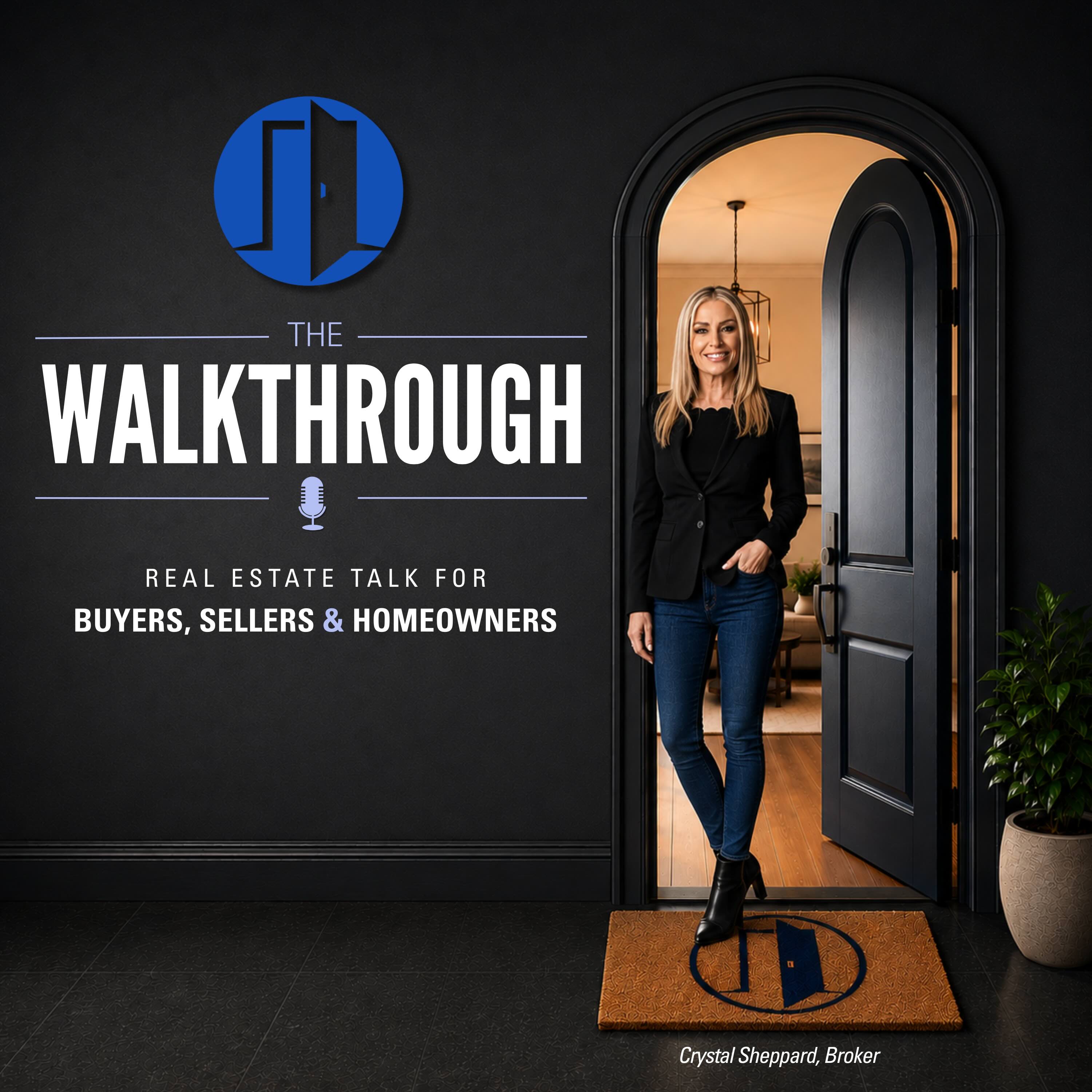 The Walkthrough - A Real Estate Podcast