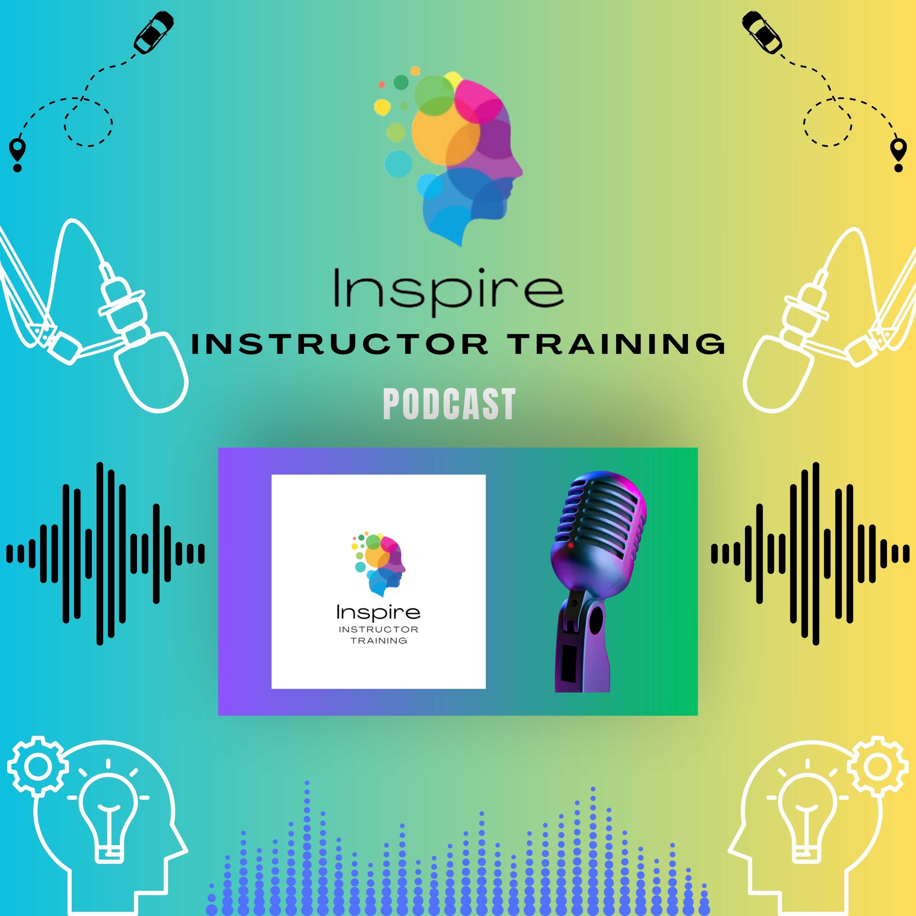 Inspire Instructor Training Podcast