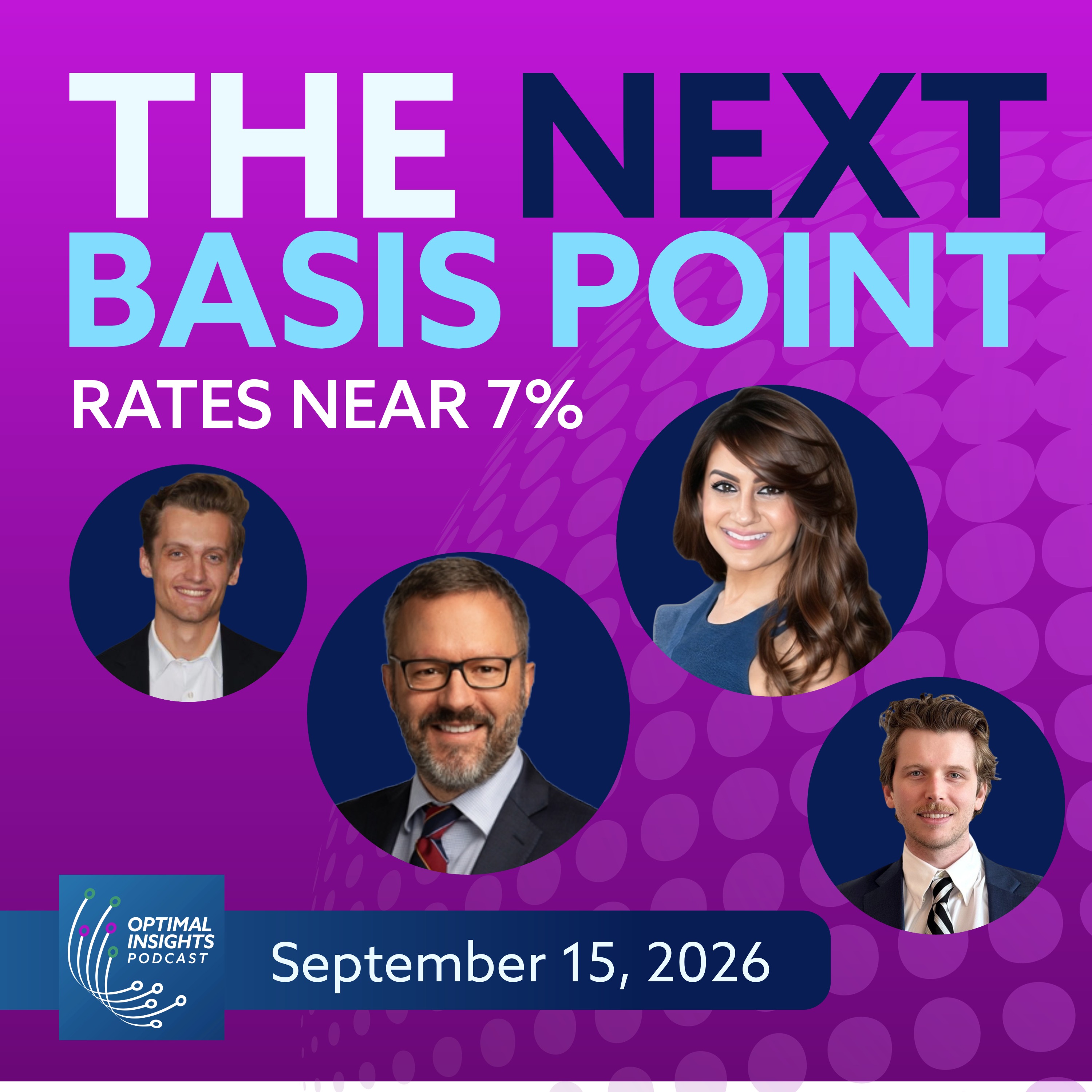 Finding the Next Basis Point: Rates, Capital Markets & Mortgage Strategy