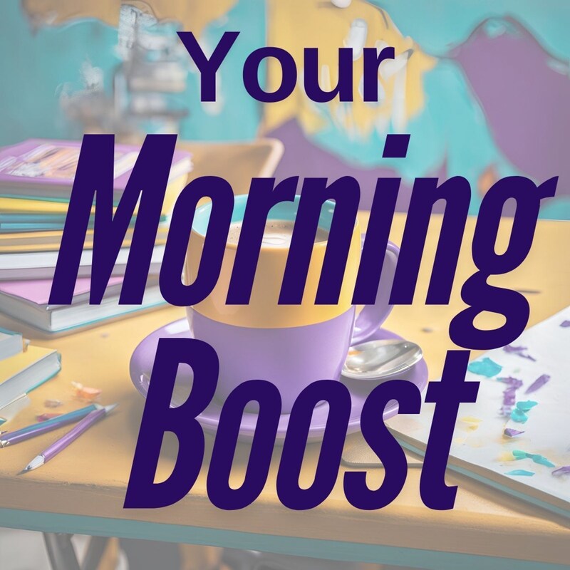 Artwork for podcast Your Morning Boost: The Weekly Reset for Educators