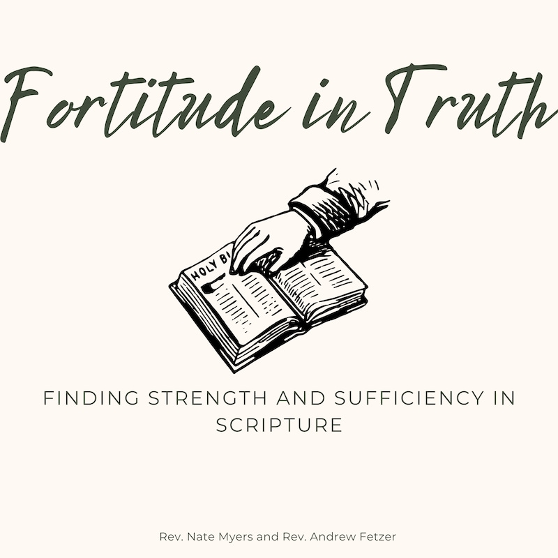 Artwork for podcast Fortitude in Truth