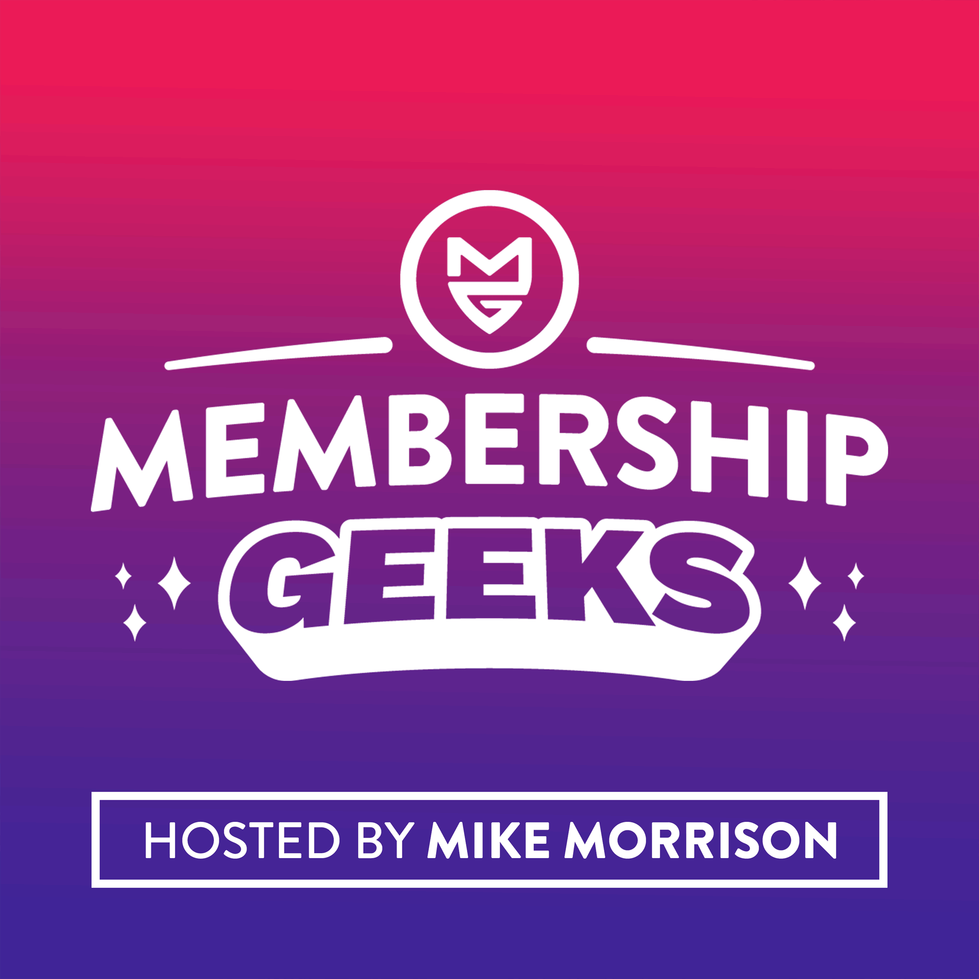 Artwork for Membership Geeks Podcast with Mike Morrison