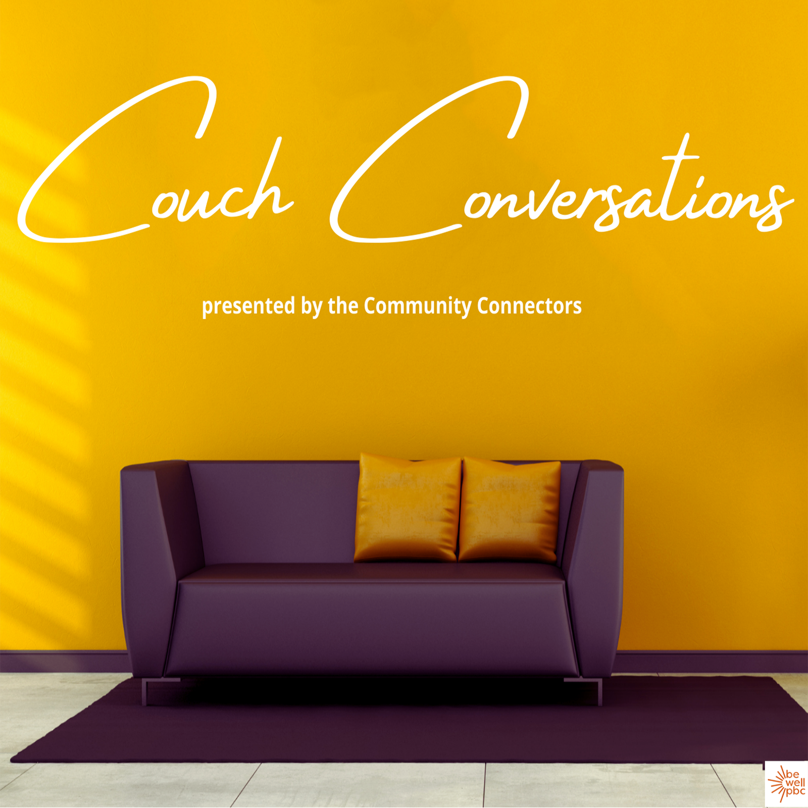 Artwork for podcast BeWellPBC Couch Conversations