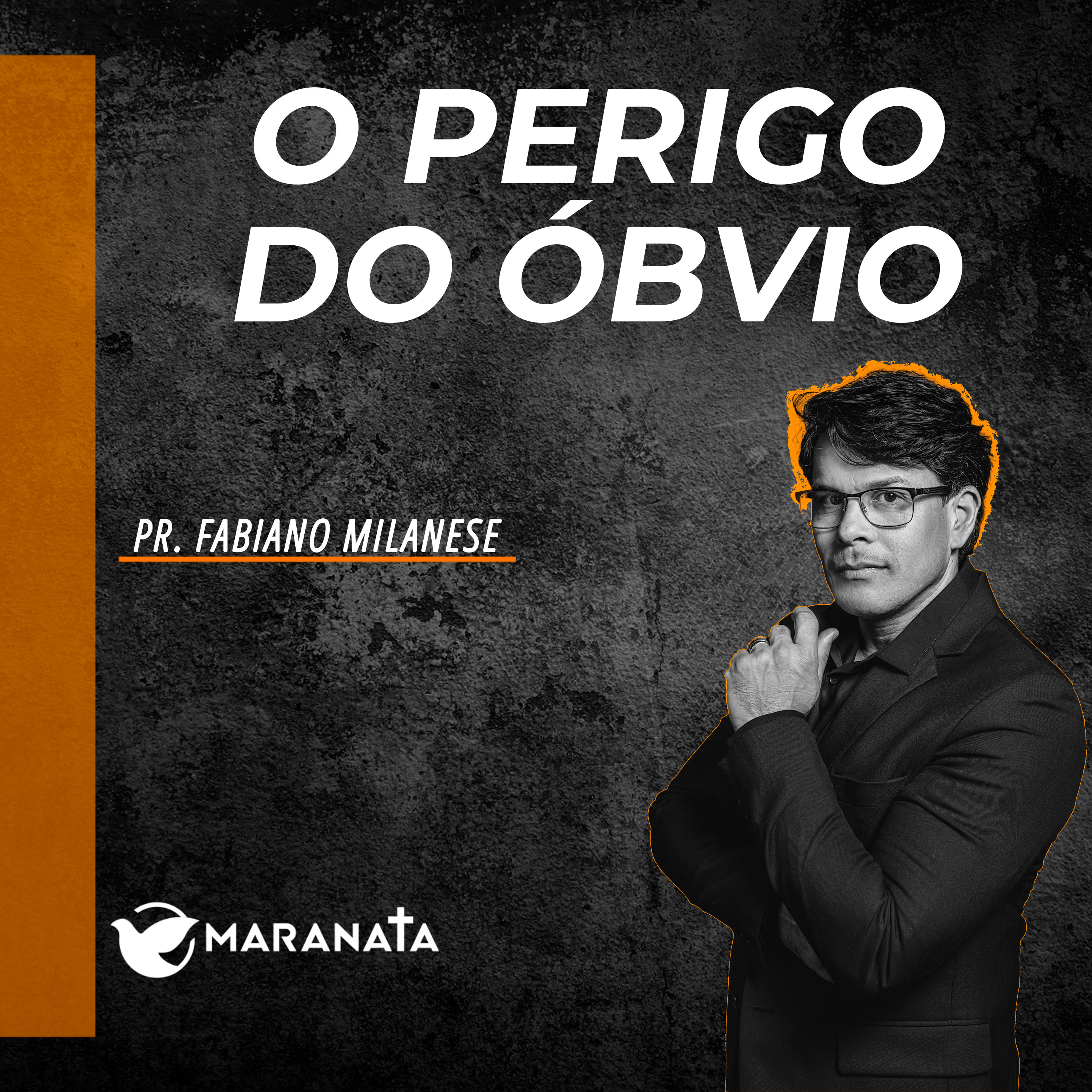 O perigo do óbvio - Pr. Fabiano Milanese