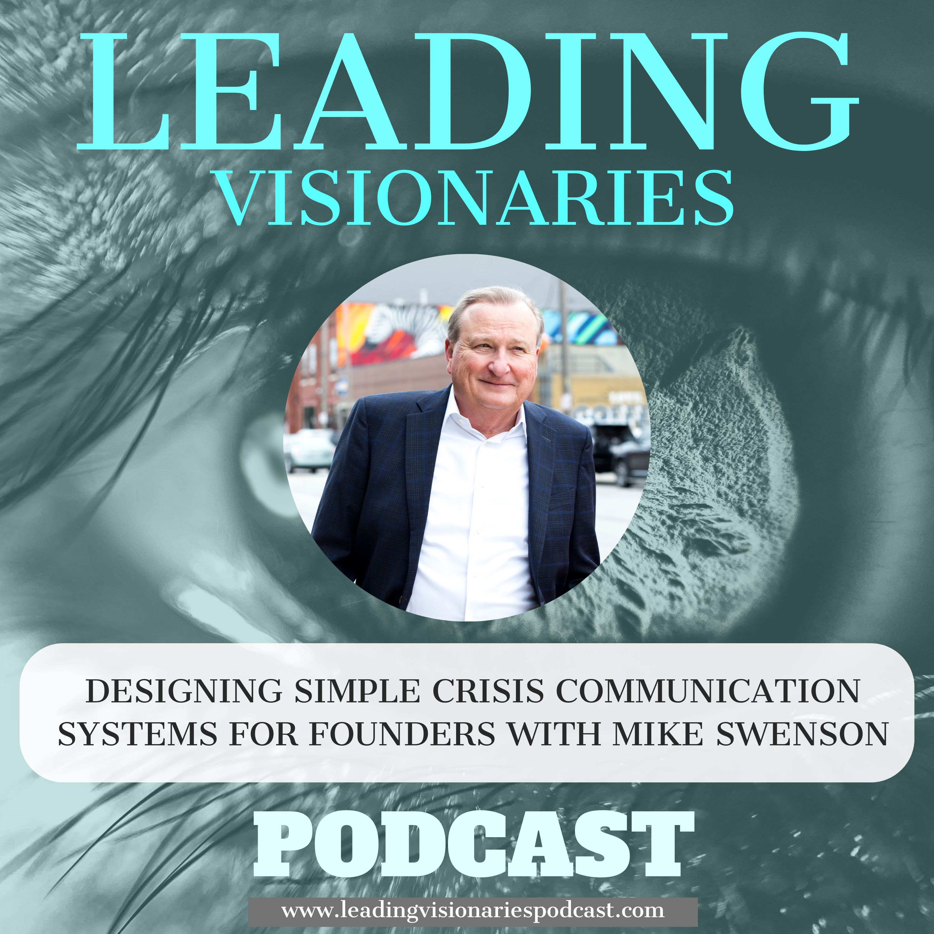 Designing Simple Crisis Communication Systems for Founders with Mike Swenson - 109