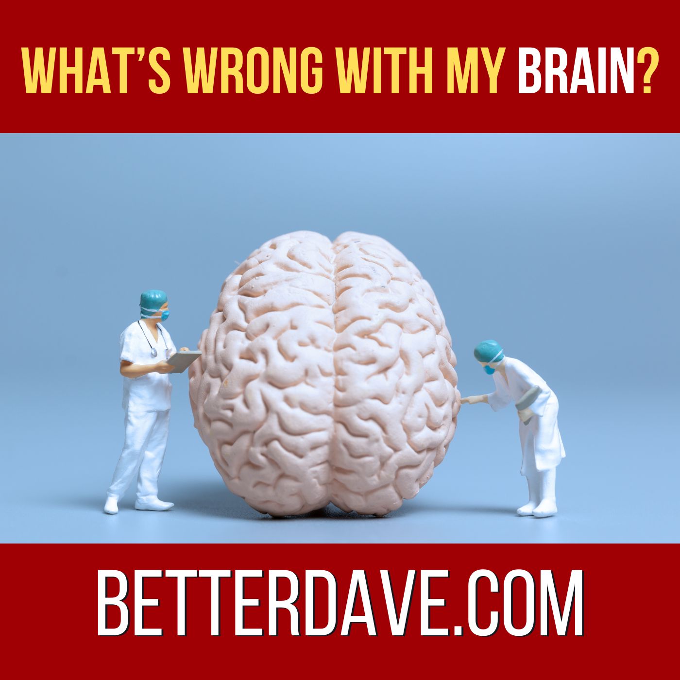 What's Wrong with My Brain? Dealing with Self-Doubt and Recognition episode artwork
