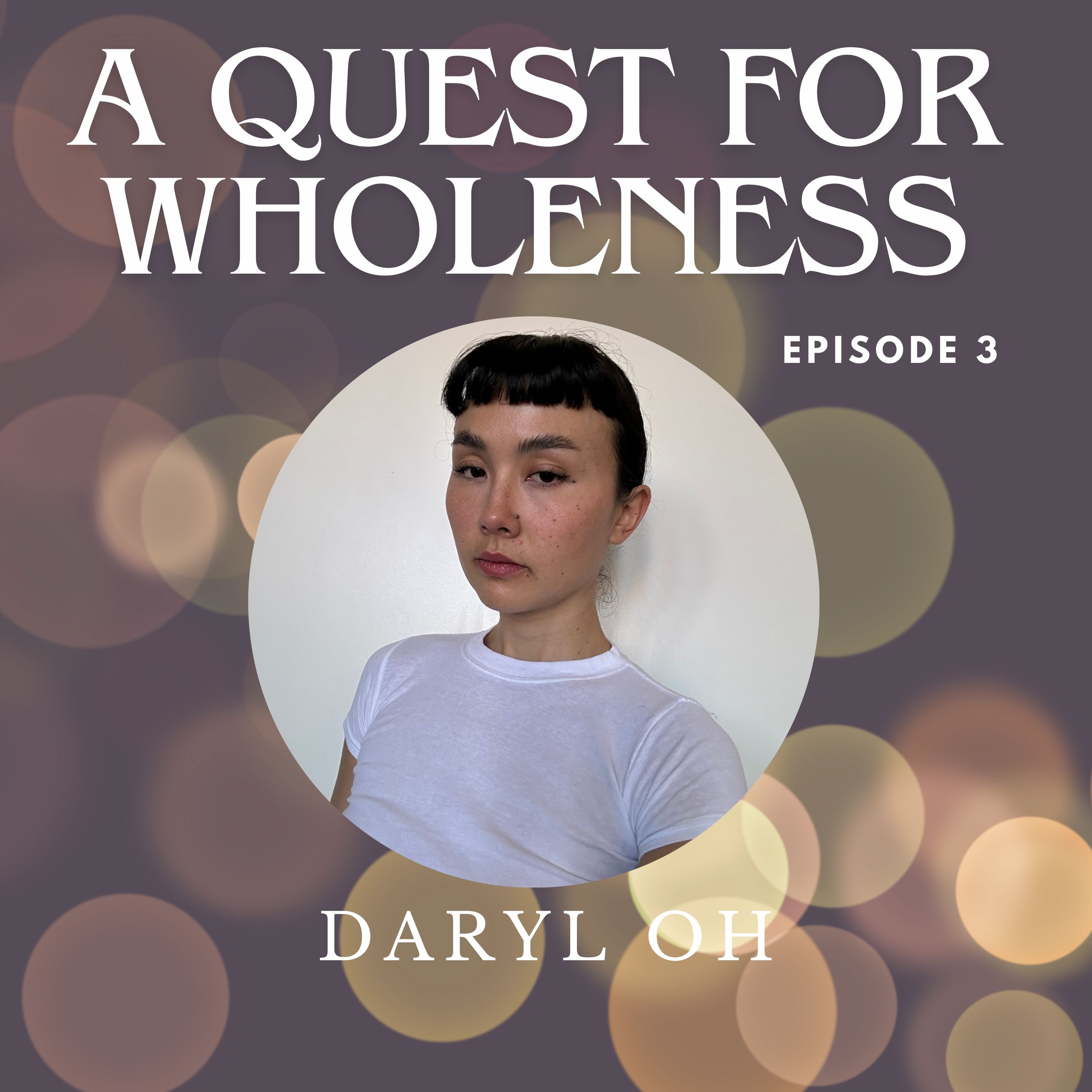 A Quest for Wholeness