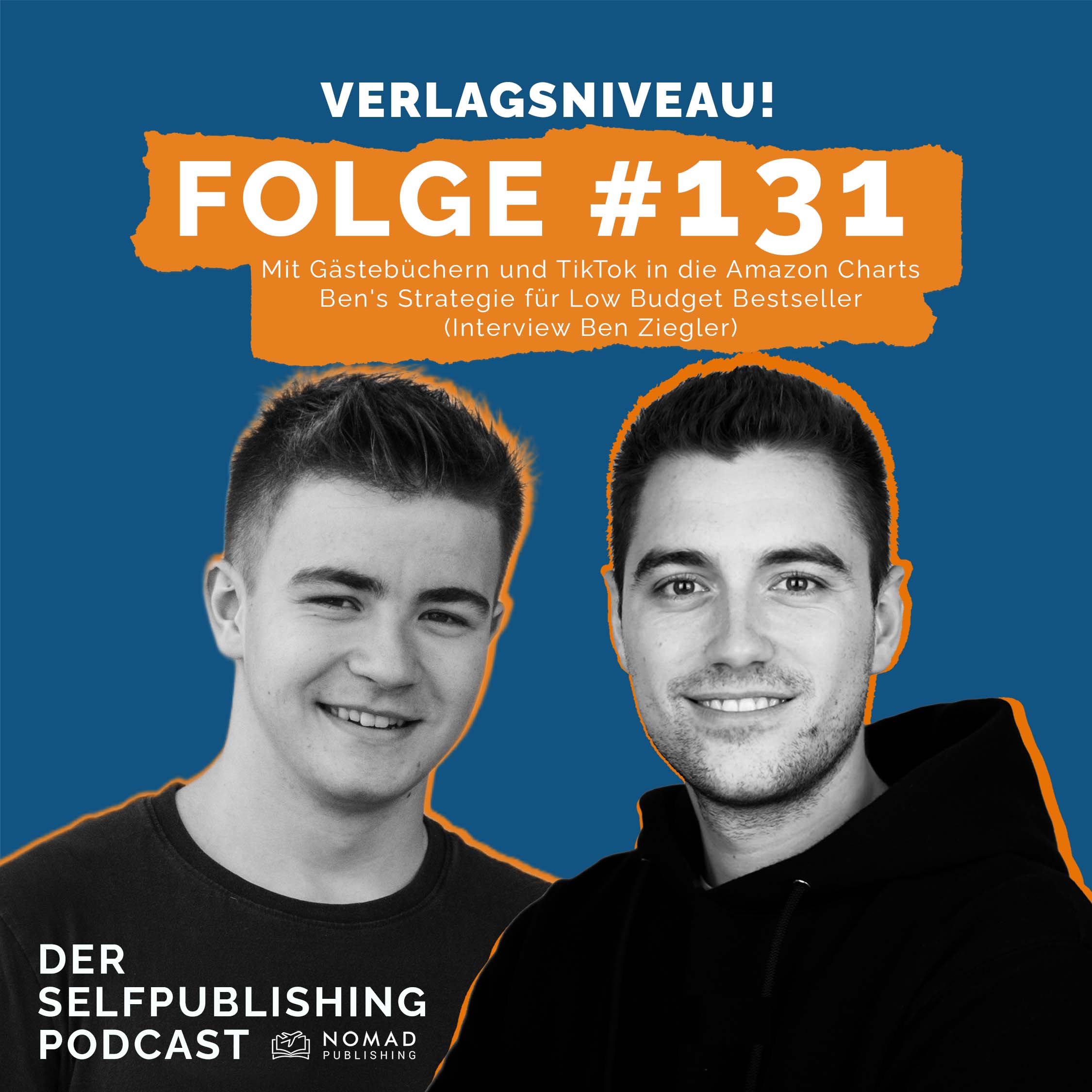 #131 - Mit Gästebüchern und TikTok in die Amazon Charts - Ben's Strategie für Low Budget Bestseller (Interview Ben Ziegler)