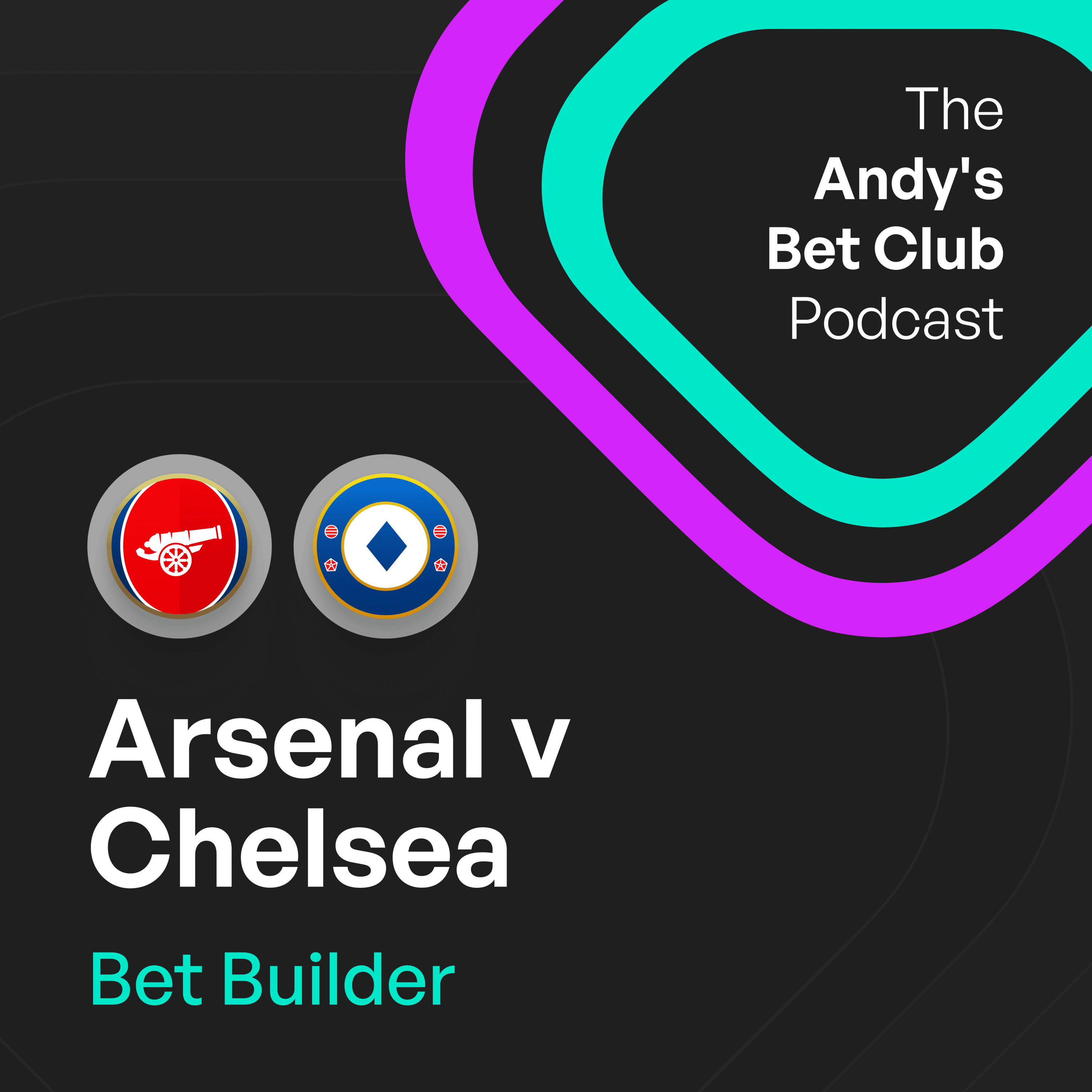 Arsenal v Chelsea Bet Builder: £10 Into £107 and a Standout Single