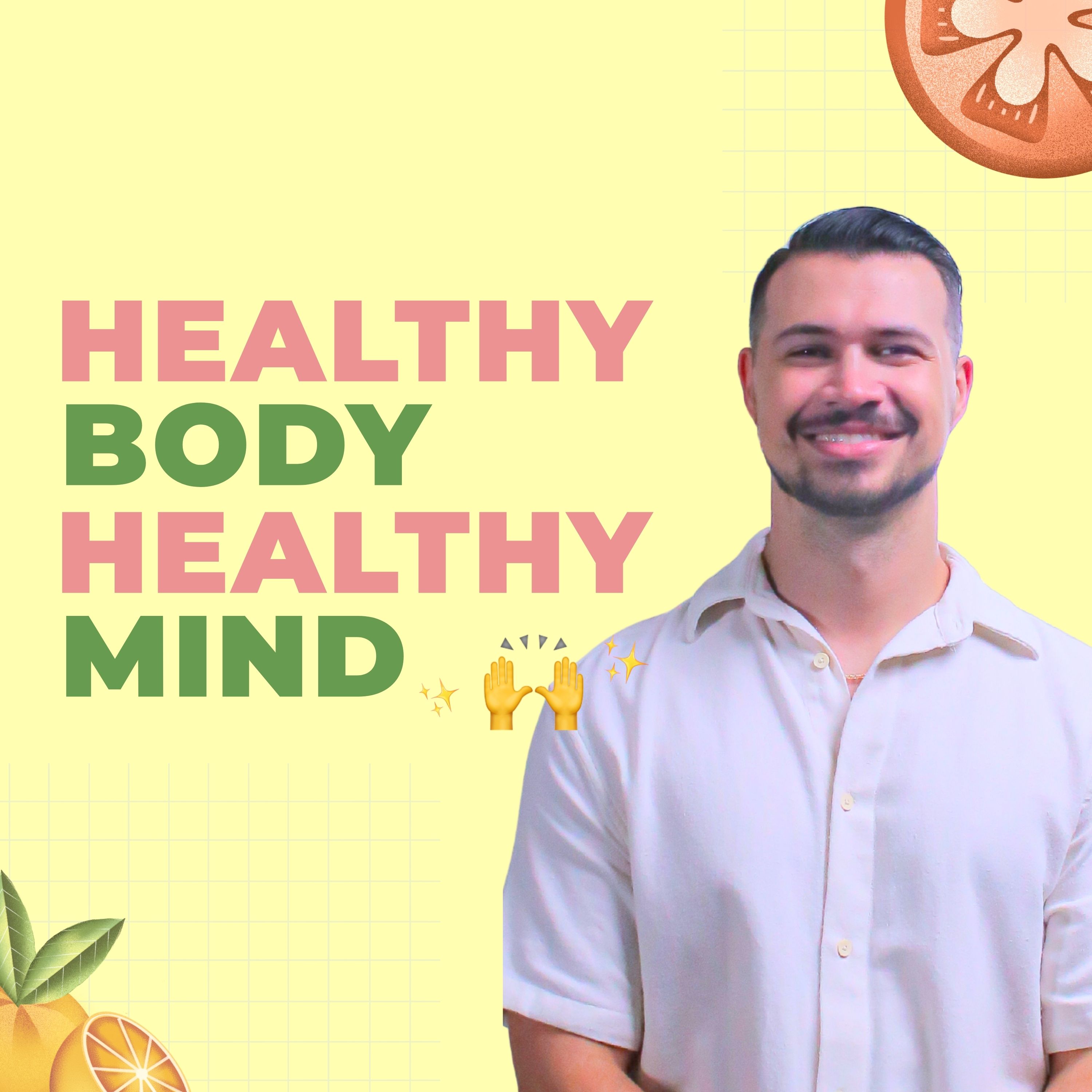 Healthy Body, Healthy Mind // Monty Plummer episode artwork