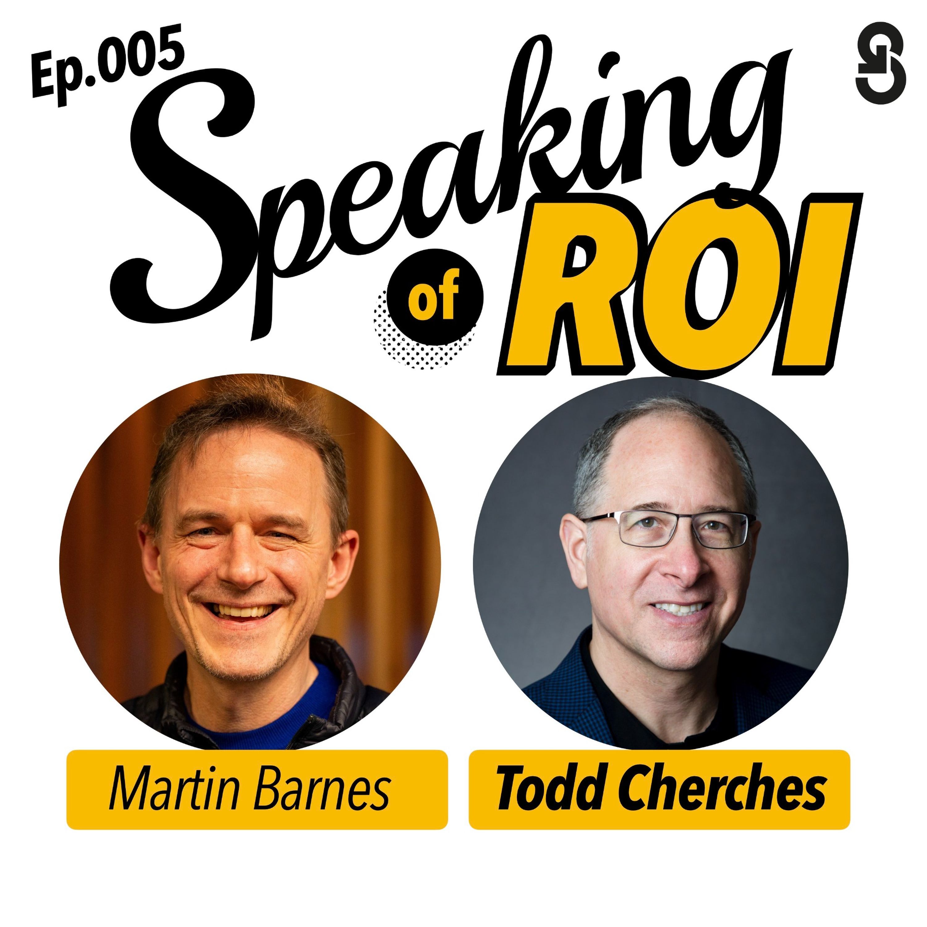 Speaking of ROI