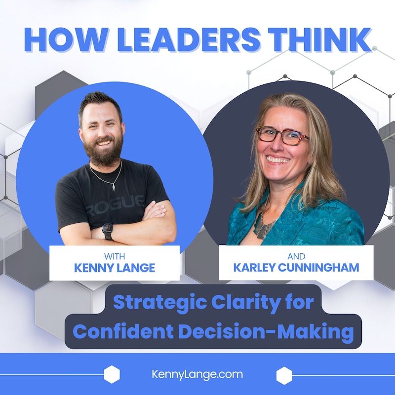Artwork for podcast How Leaders Think with Kenny Lange