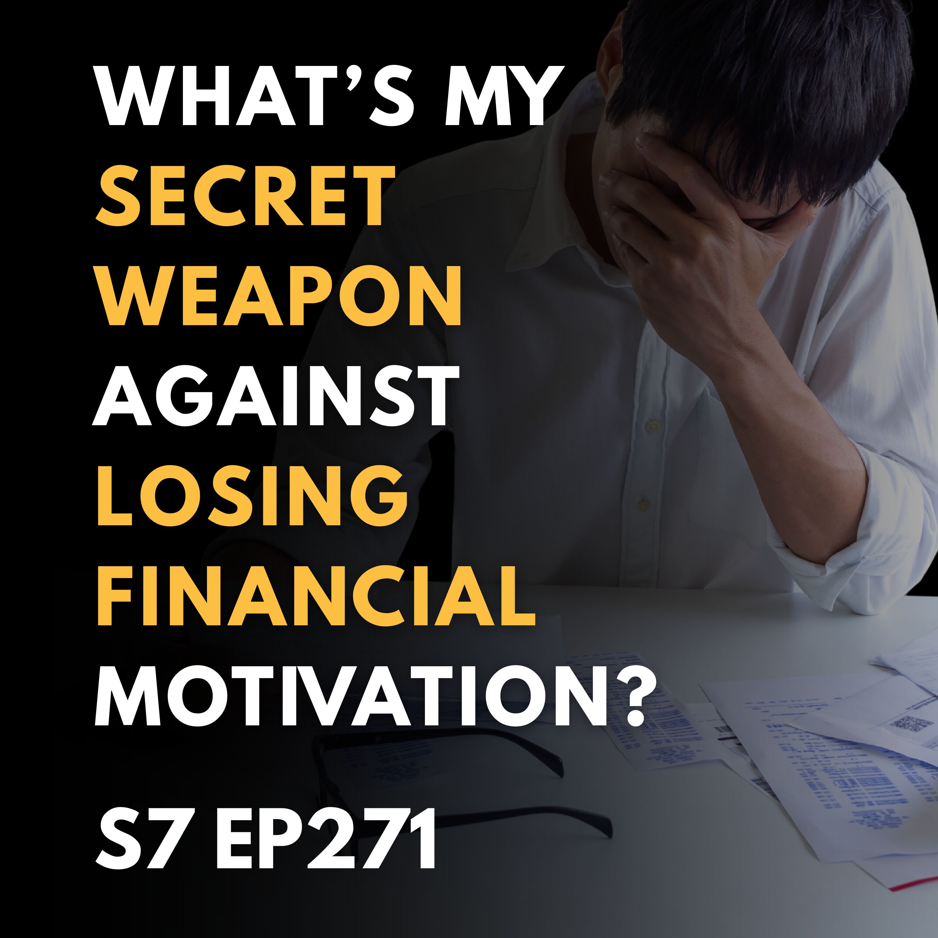 What’s My Secret Weapon Against Losing Financial Motivation?
