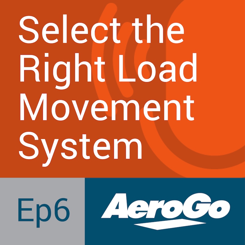 Artwork for podcast Select the Right Load Movement System