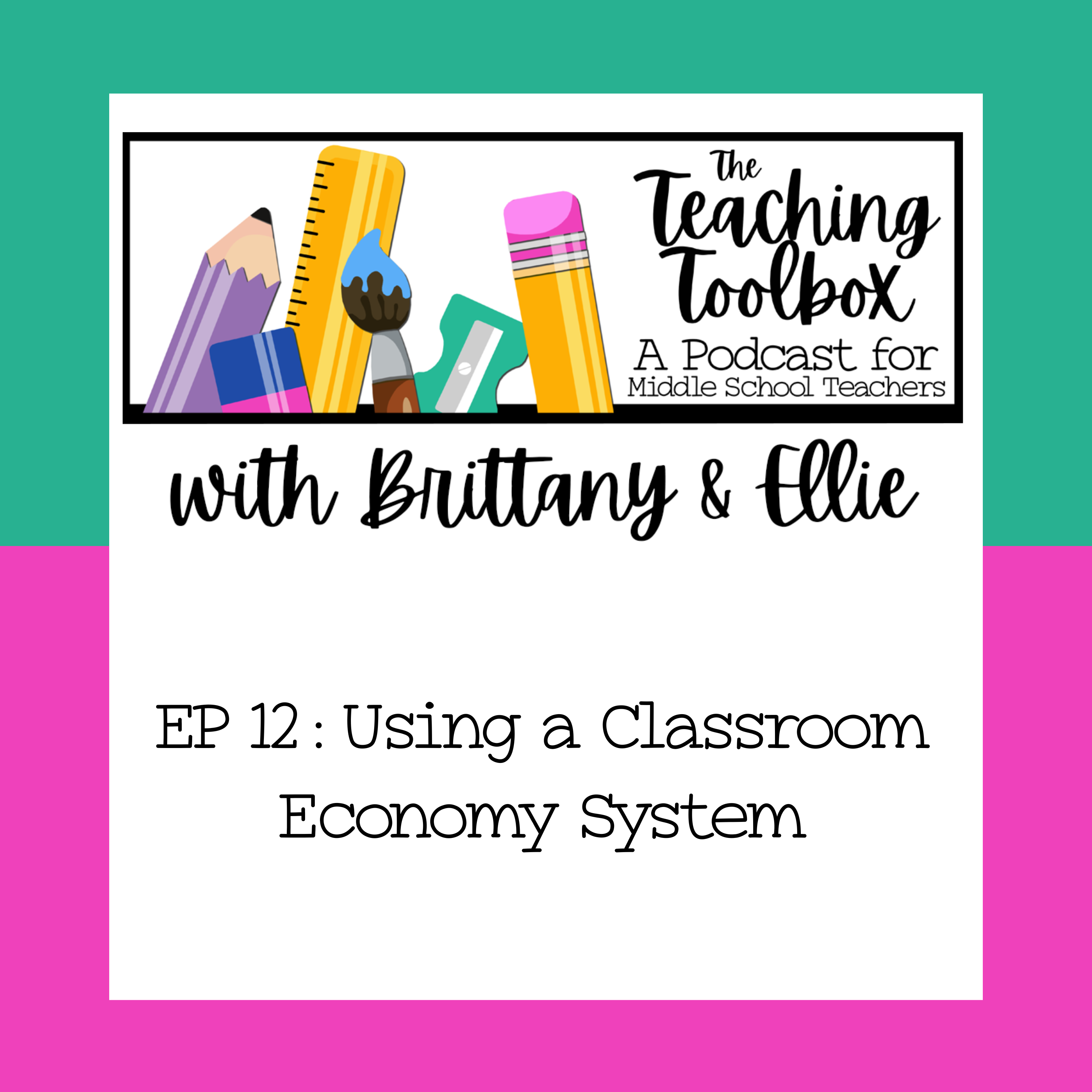 The Teaching Toolbox - A Podcast for Middle School Teachers