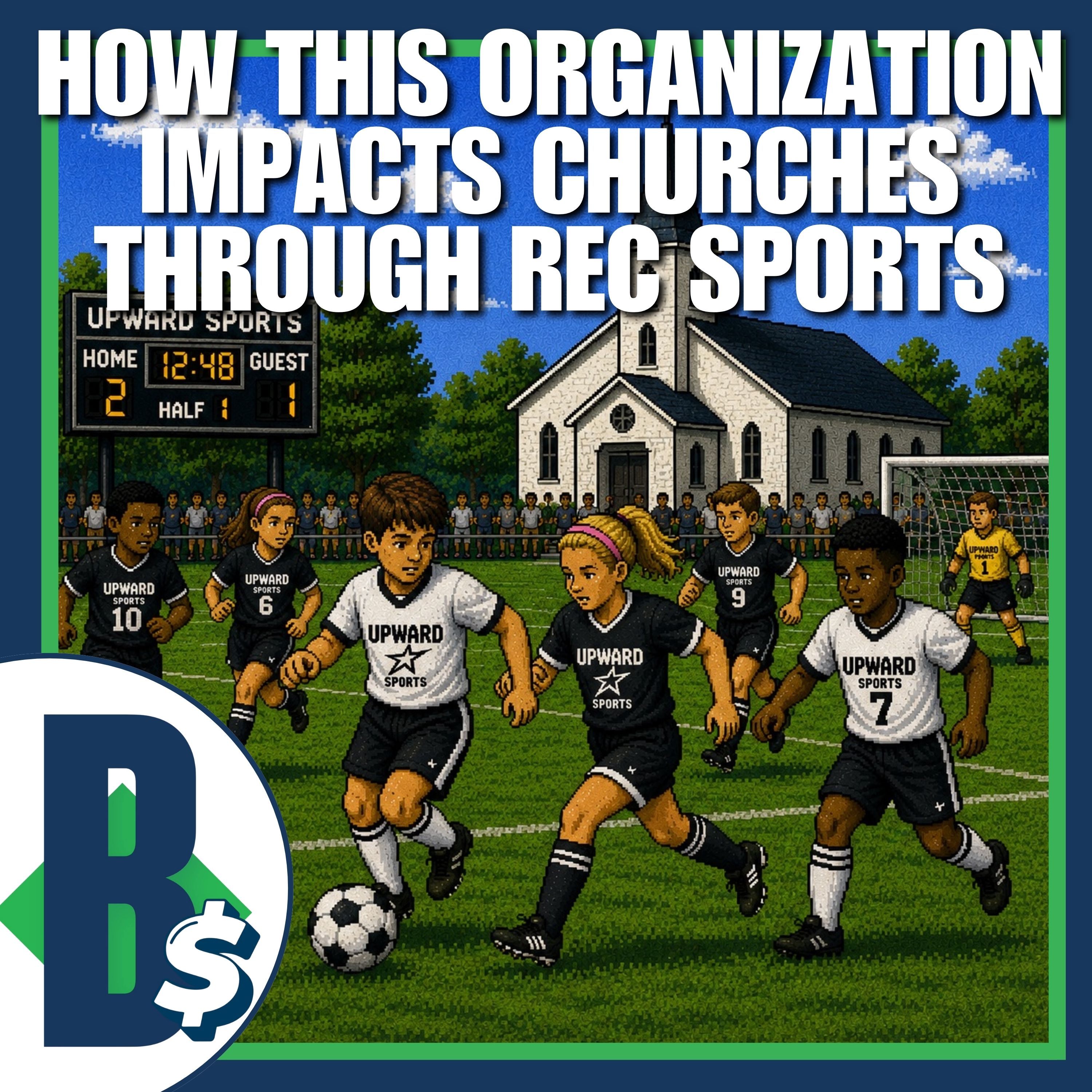 How This Organization Impacts  Churches Through Rec Sports