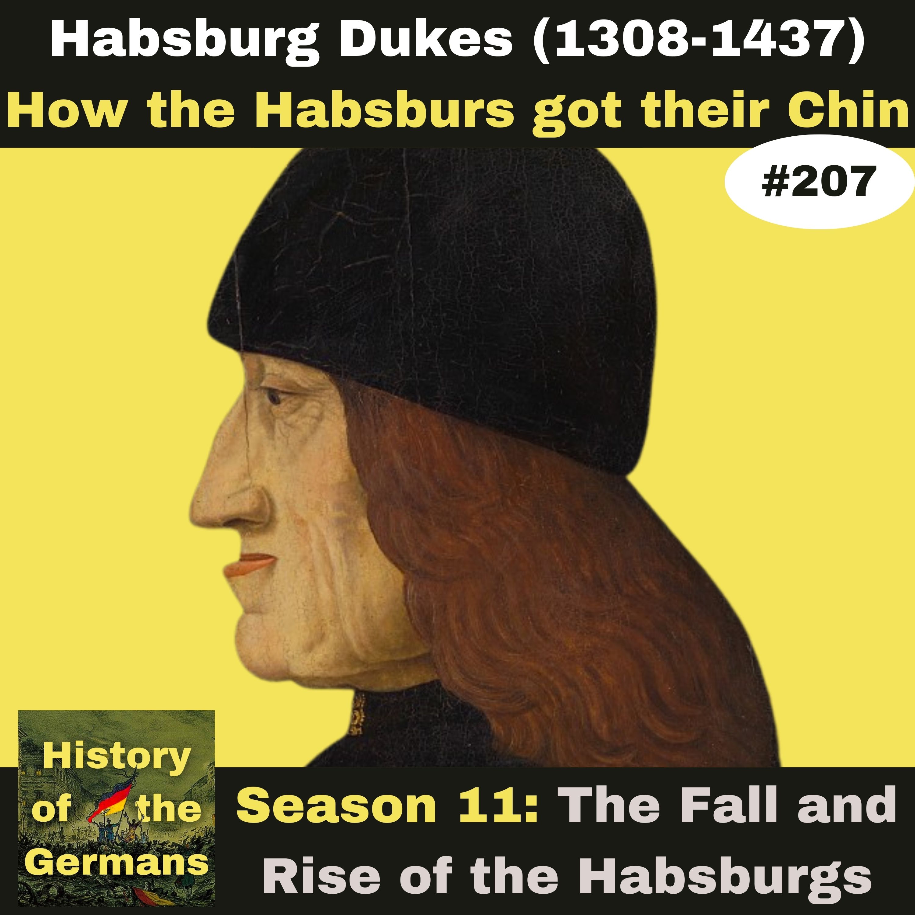 Ep.207 Of Land and Lip – How the Habsburgs got their Chin