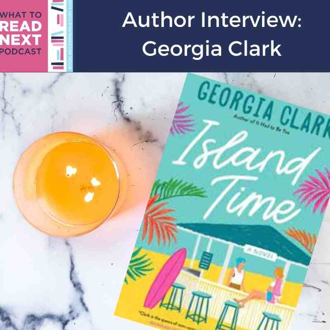 #510 Author Interview: Island Time by Georgia Clark