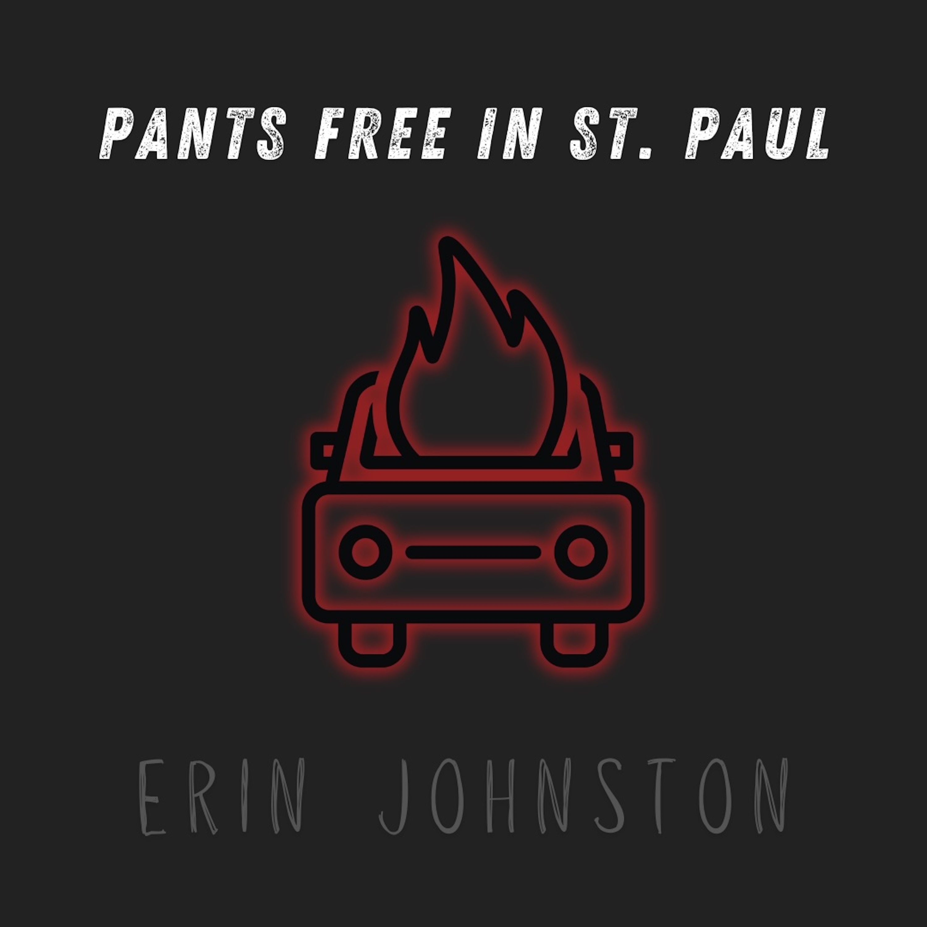 "Pants Free in St. Paul," Erin Johnston