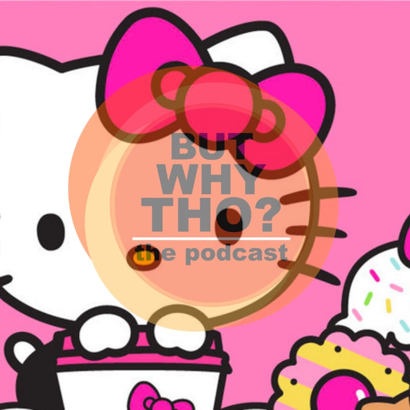 Artwork for podcast But Why Tho?