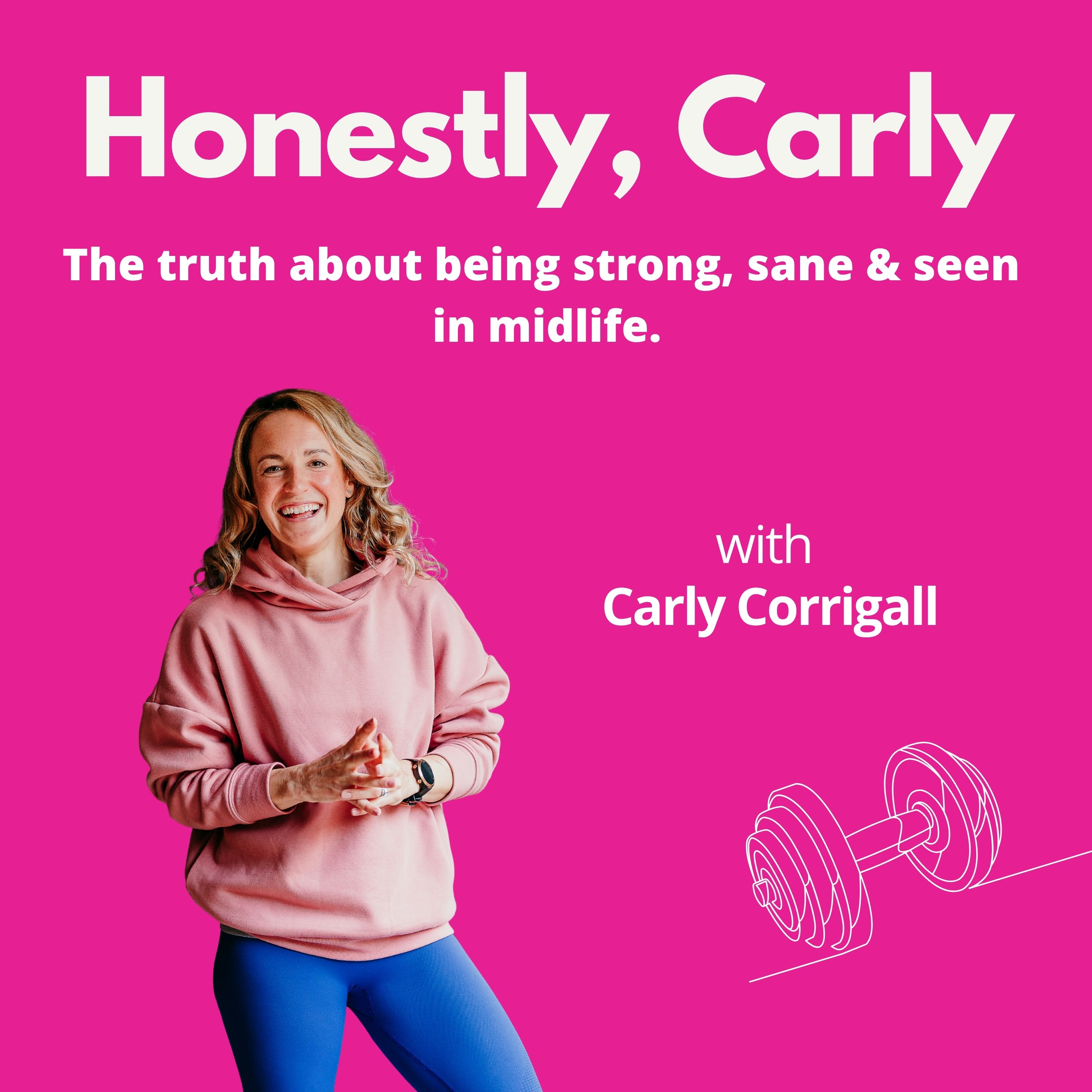 Honestly, Carly