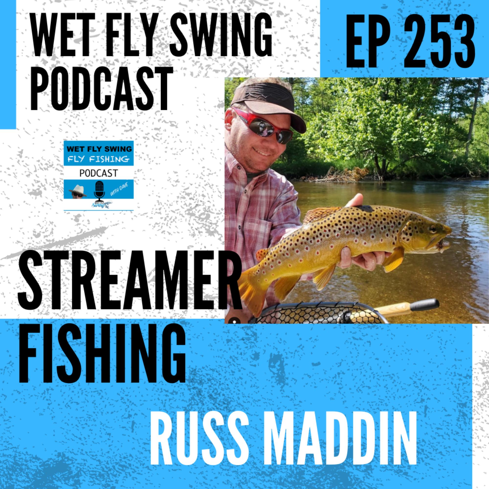 WFS 253 - Streamer Fishing for Steelhead with Russ Maddin - Great Lakes Salmon and Trout episode artwork