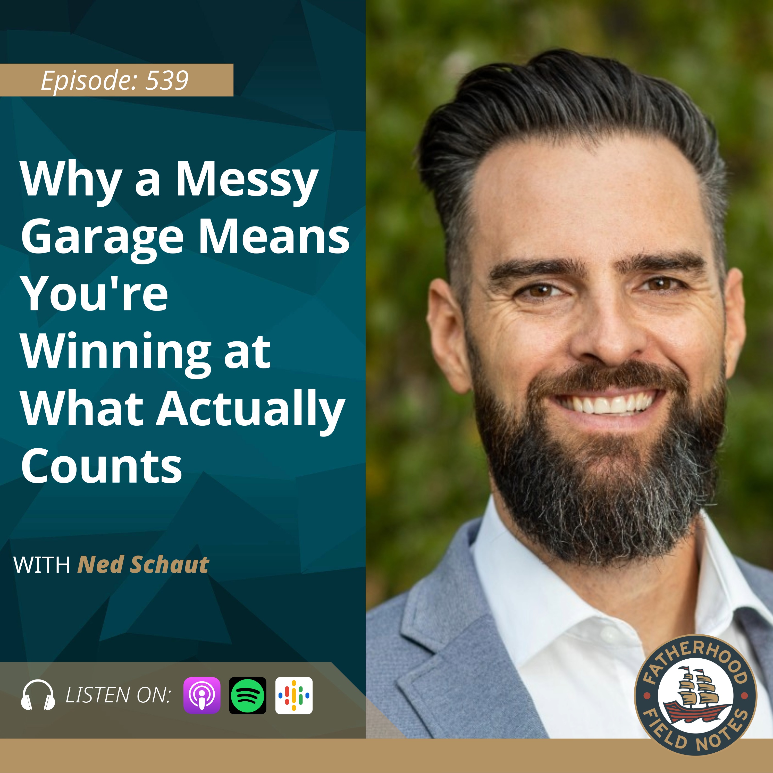 Ep 539: Why a Messy Garage Means You're Winning at What Actually Counts