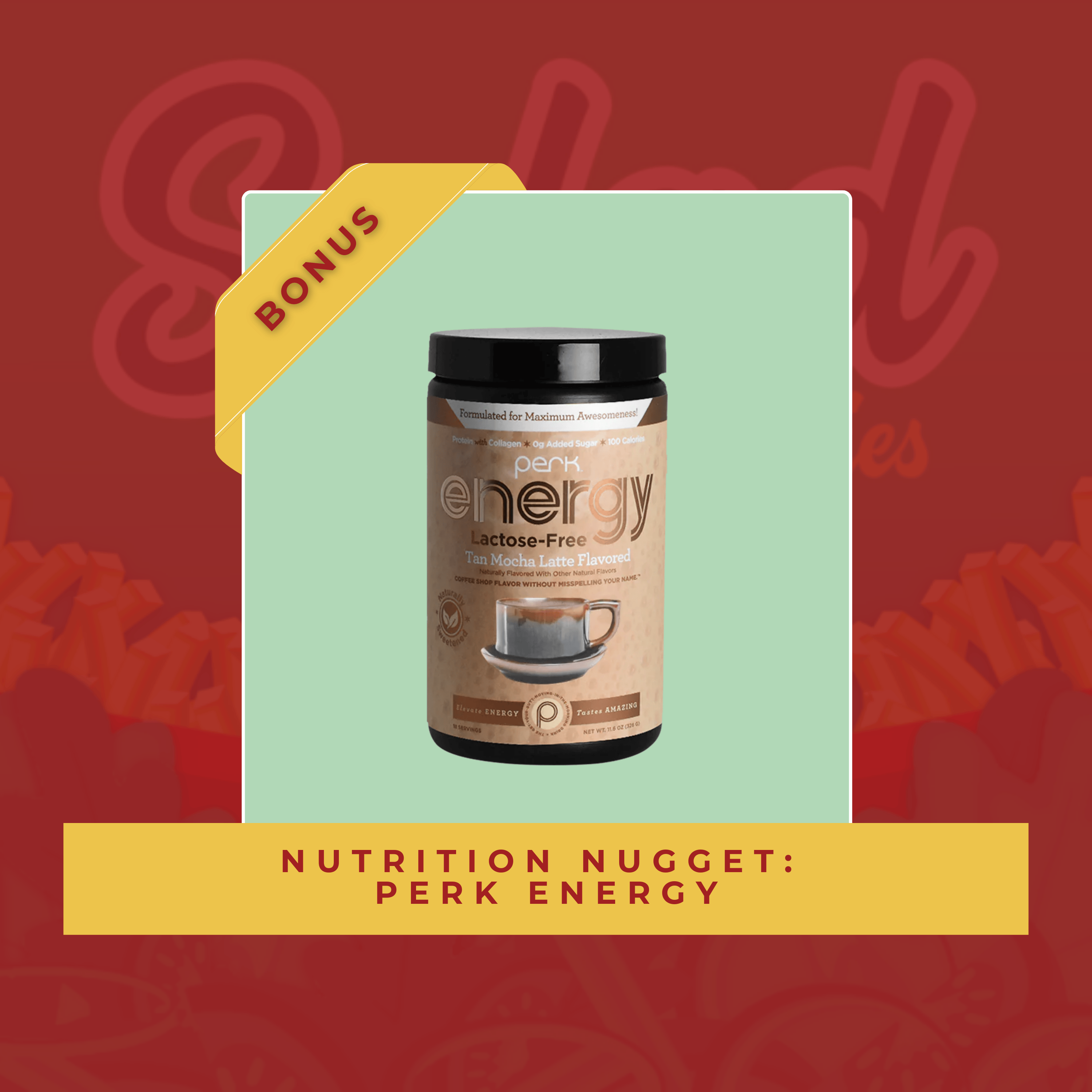 Nutrition Nugget: Perk Energy