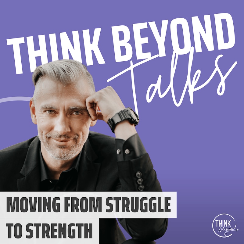 Artwork for podcast Think Beyond Talks
