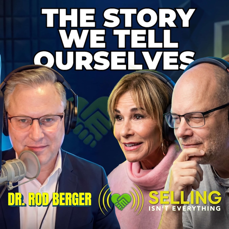 Artwork for podcast Selling Isn't Everything