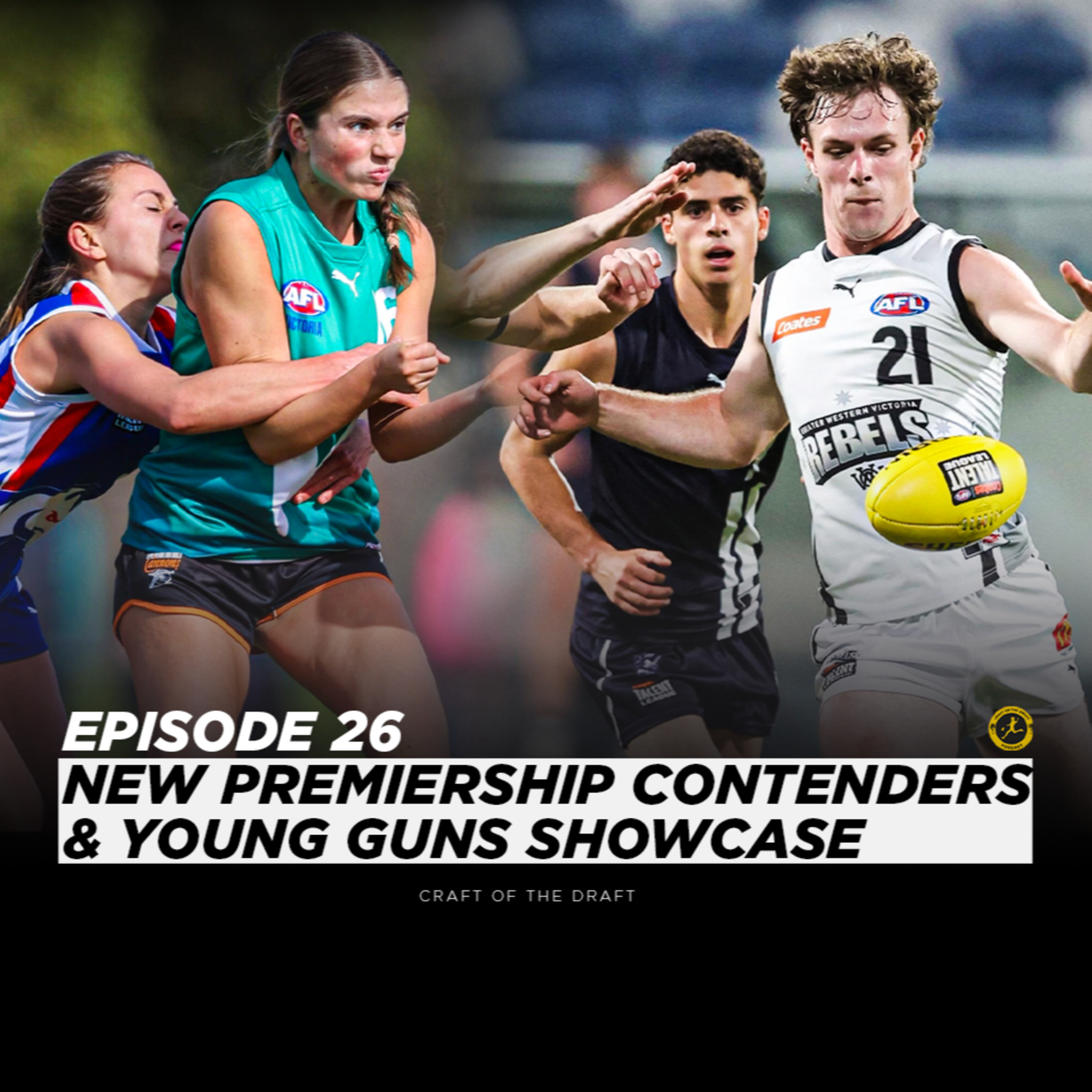 COTD Podcast - The Final Stretch, Young Guns Girls & VFL Standouts