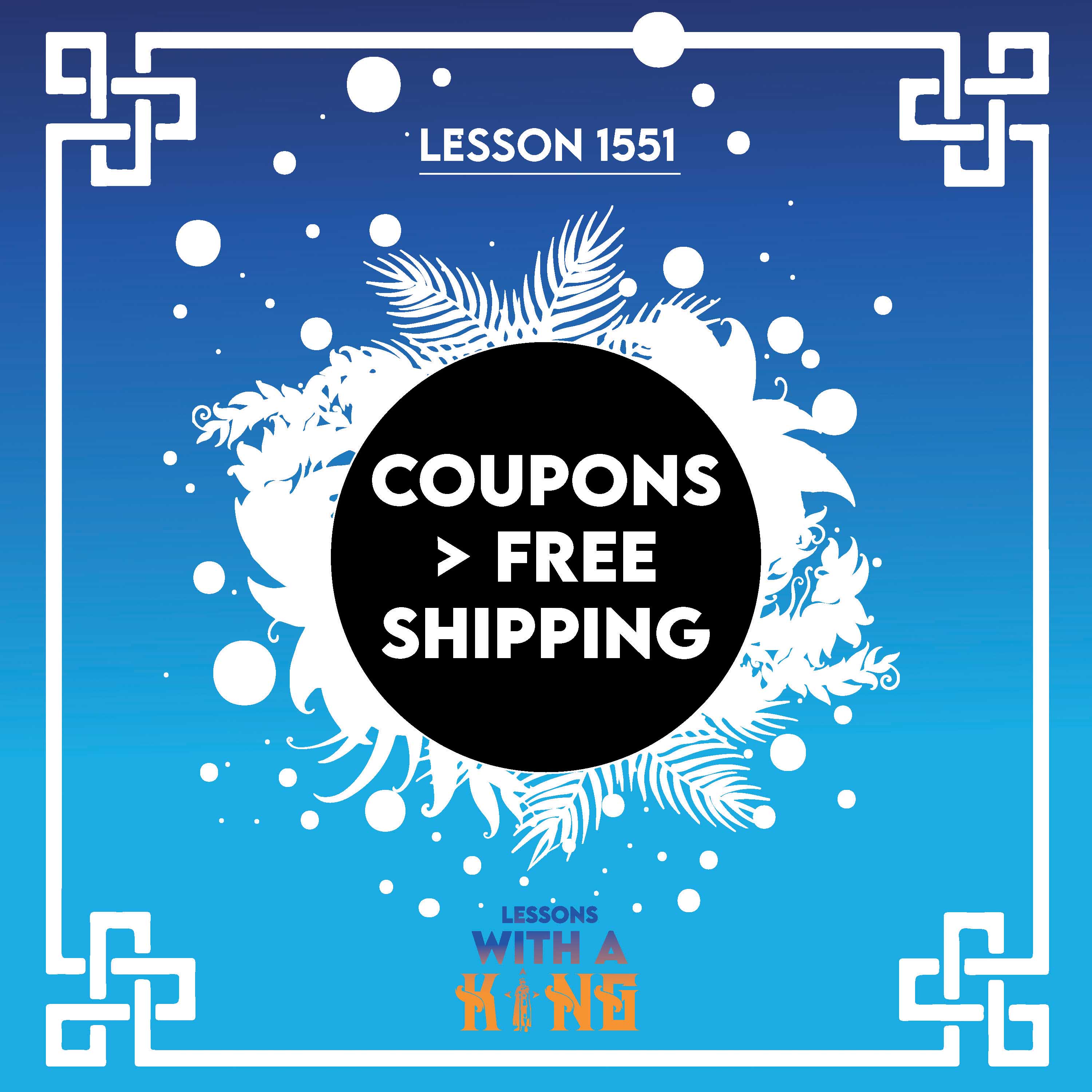 Lesson 1551: Coupons > Free Shipping