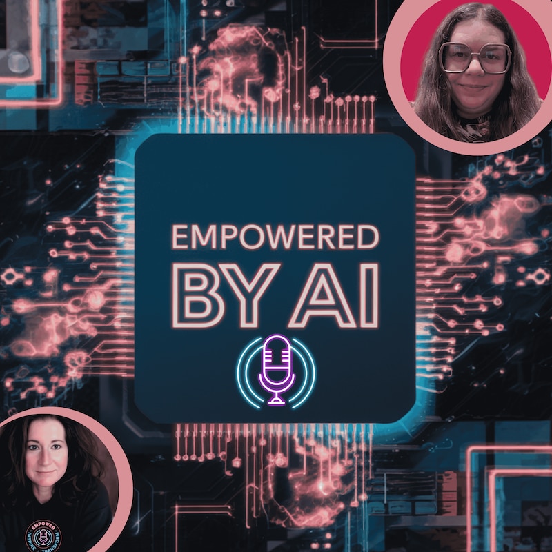 Artwork for podcast Empowered by AI