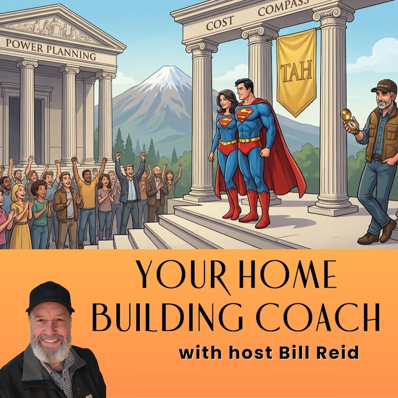 Artwork for podcast Your Home Building Coach with Bill Reid