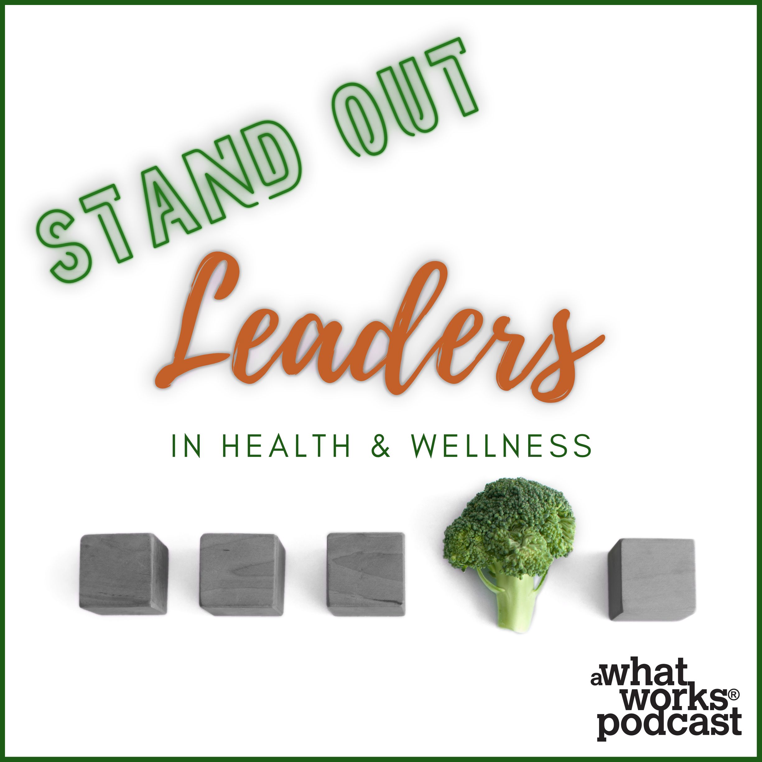 Artwork for Stand Out Leaders In Health & Wellness