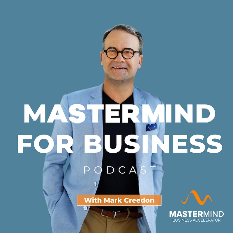 Artwork for podcast Mastermind For Business