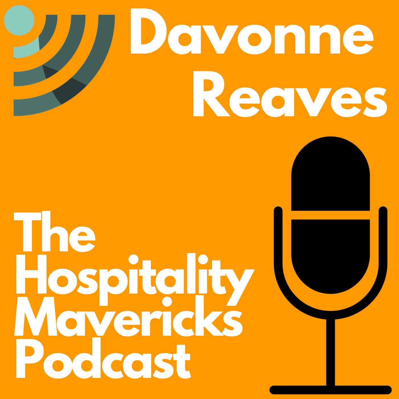 #59 The Rebirth of the Hotel industry with Davonne Reaves, Founder of The Vonne Group Image