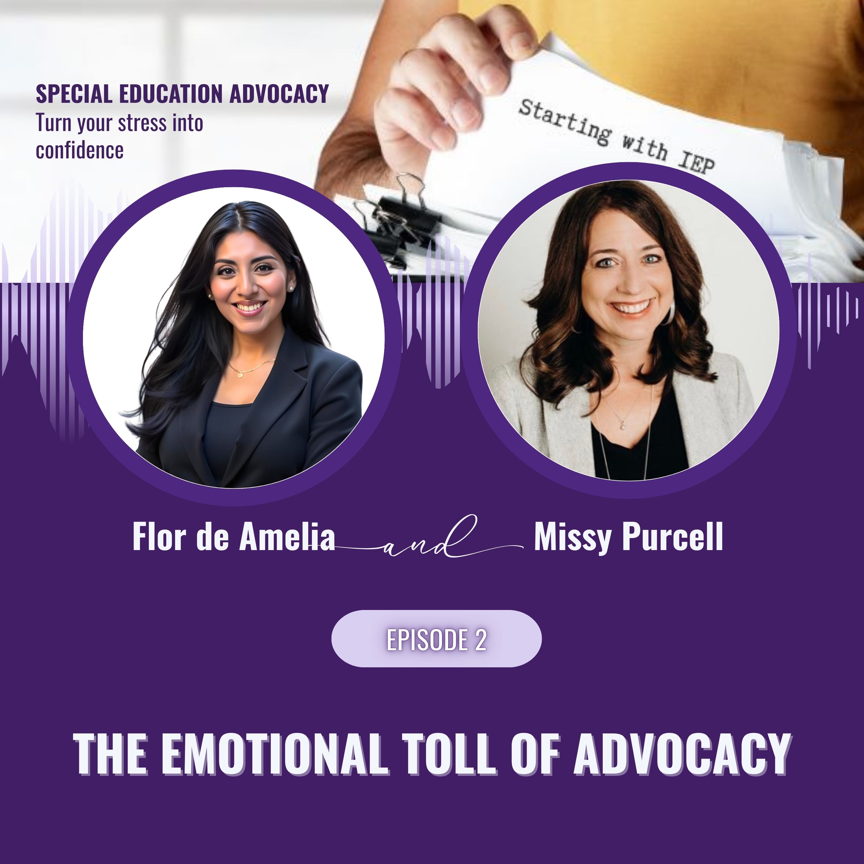 Episode 2: The Emotional Toll of Advocacy with Missy Purcell | Starting with IEP Podcast episode artwork