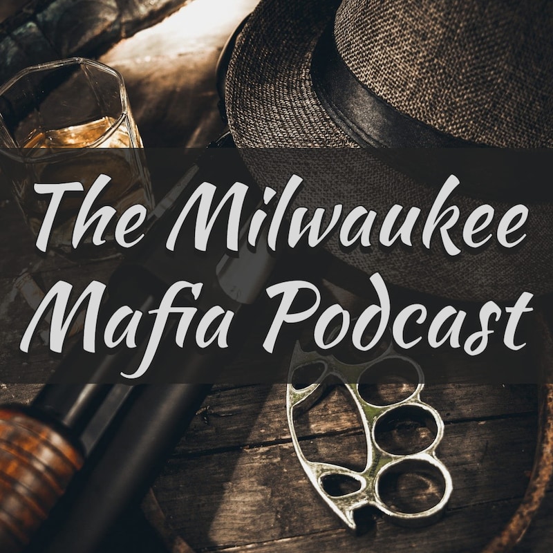 Artwork for podcast Milwaukee Mafia