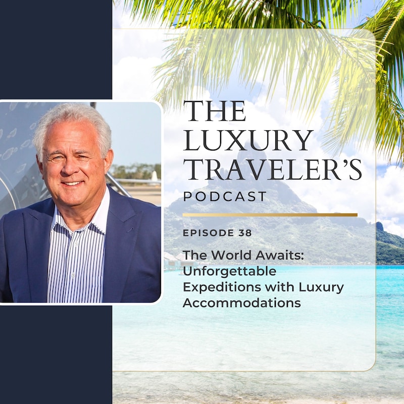 Artwork for podcast The Luxury Travelers Podcast