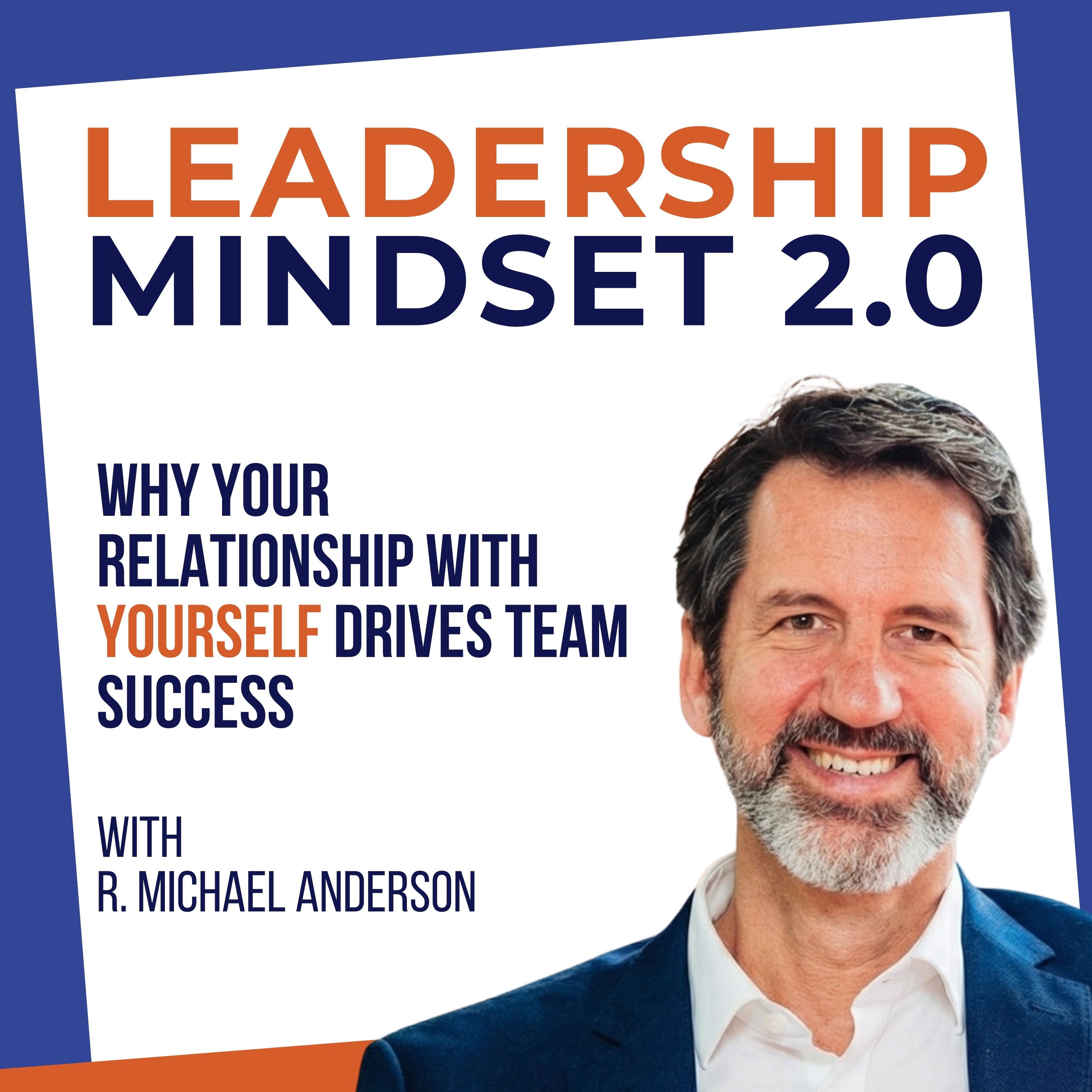 Leadership Psychology: Why Your Relationship with Yourself Drives Team Success