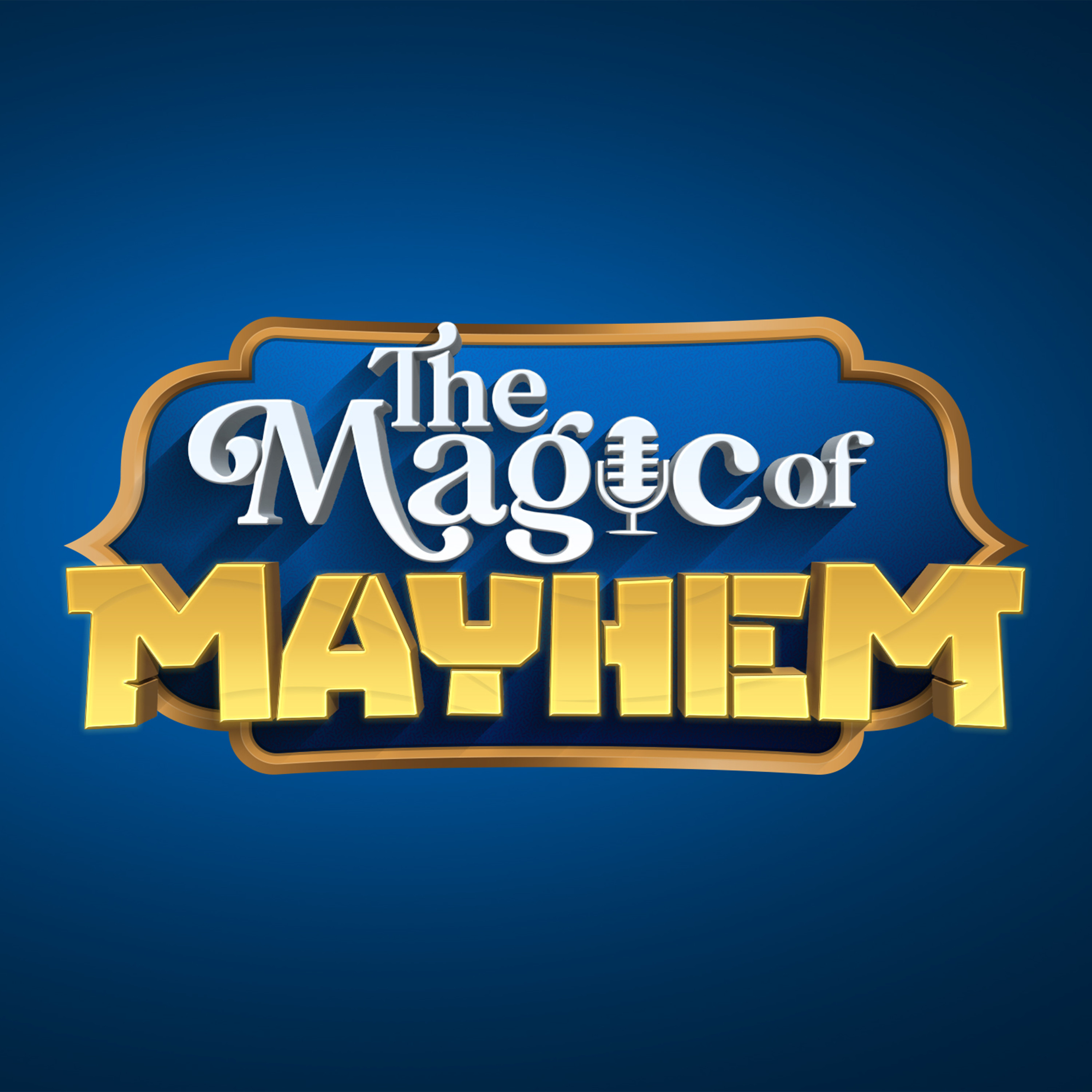 The Magic of Mayhem