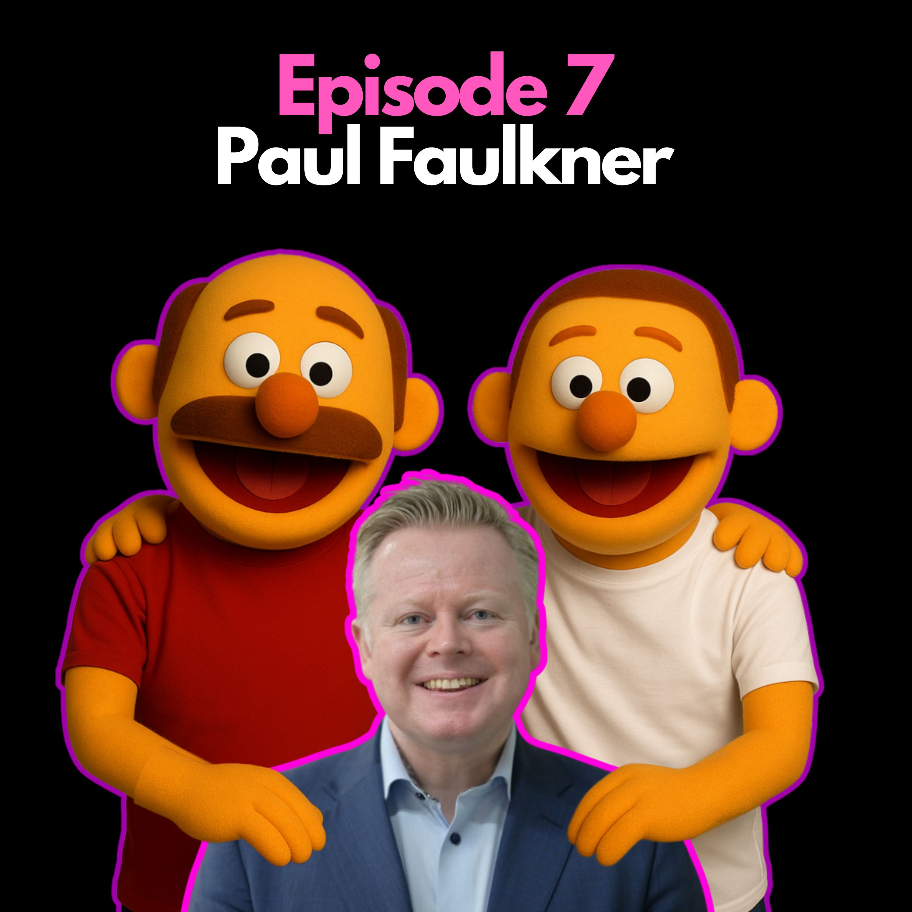 If You’re Good Enough, You’re Old Enough – Resilience, Confidence and Opportunity with Paul Faulkner.
